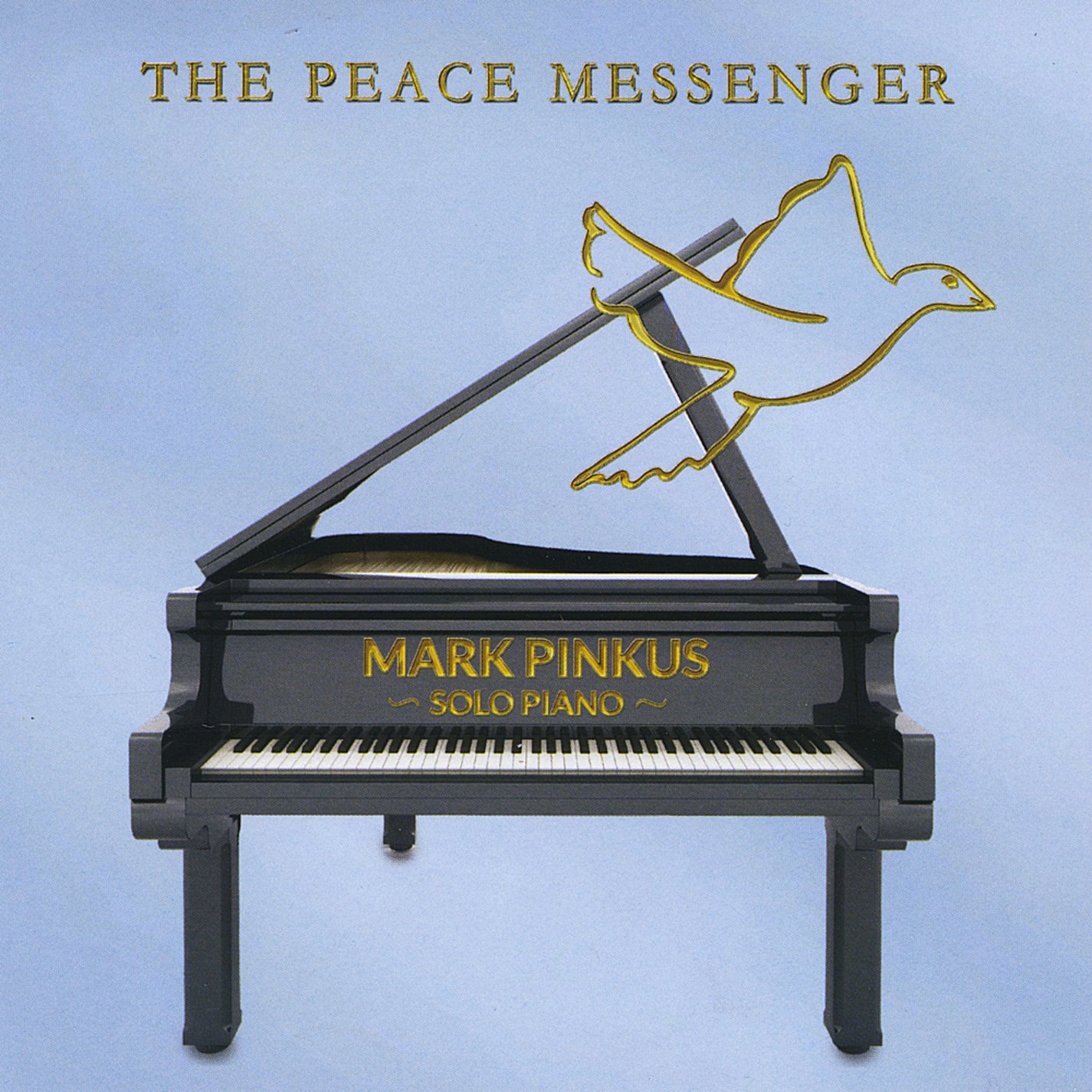 Peace Messenger [Audio CD] Mark Pinkus and Paul Scriver
