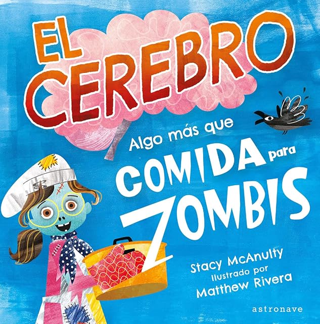 Portada de El cerebro. Algo más que comida para zombis