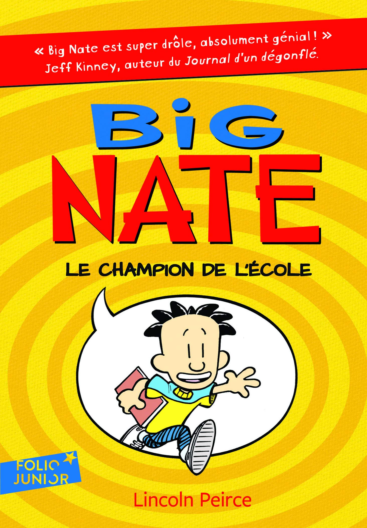 Big Nate, 1 : Big Nate, le champion de l'école (Folio Junior)