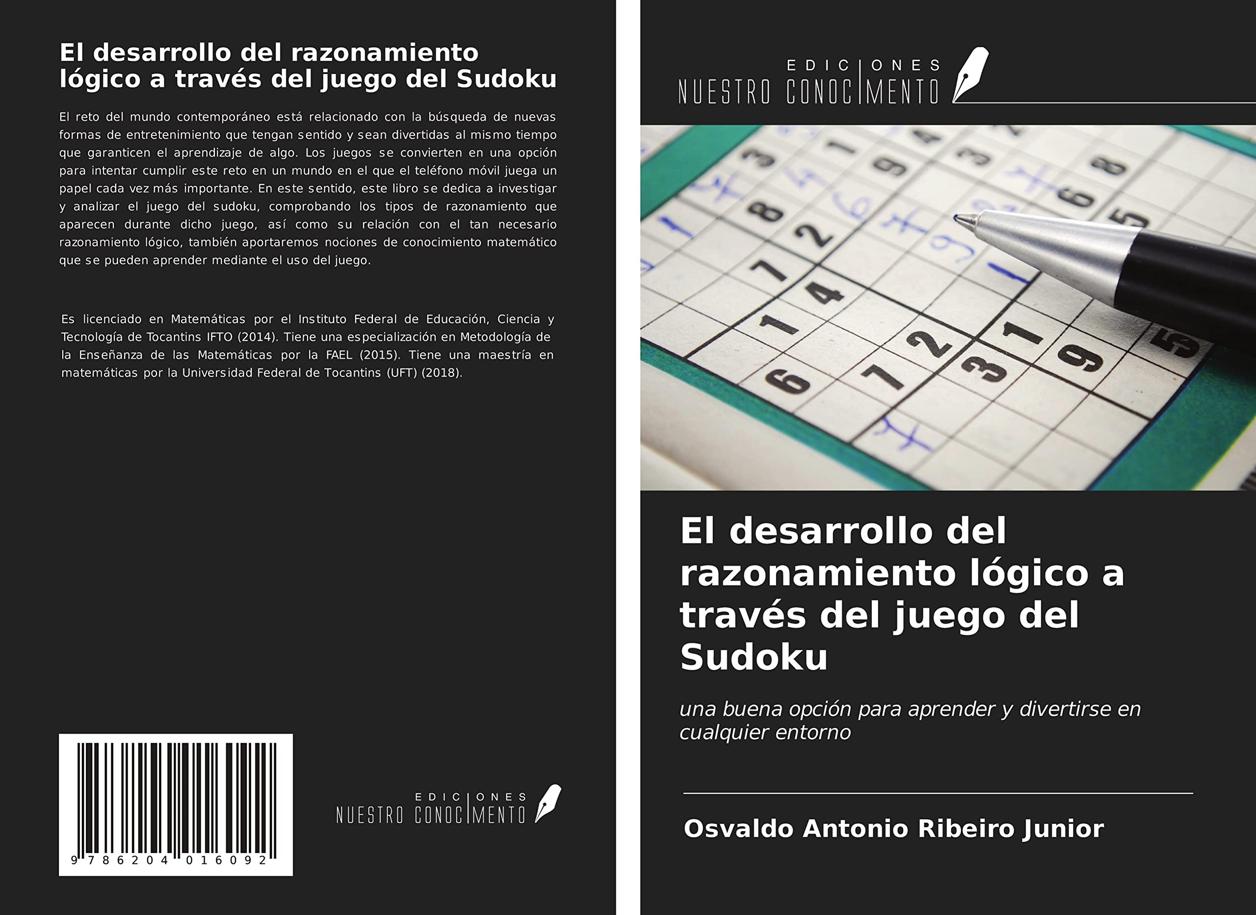El desarrollo del razonamiento lógico a través del juego del Sudoku: una buena opción para aprender y divertirse en cualquier entorno