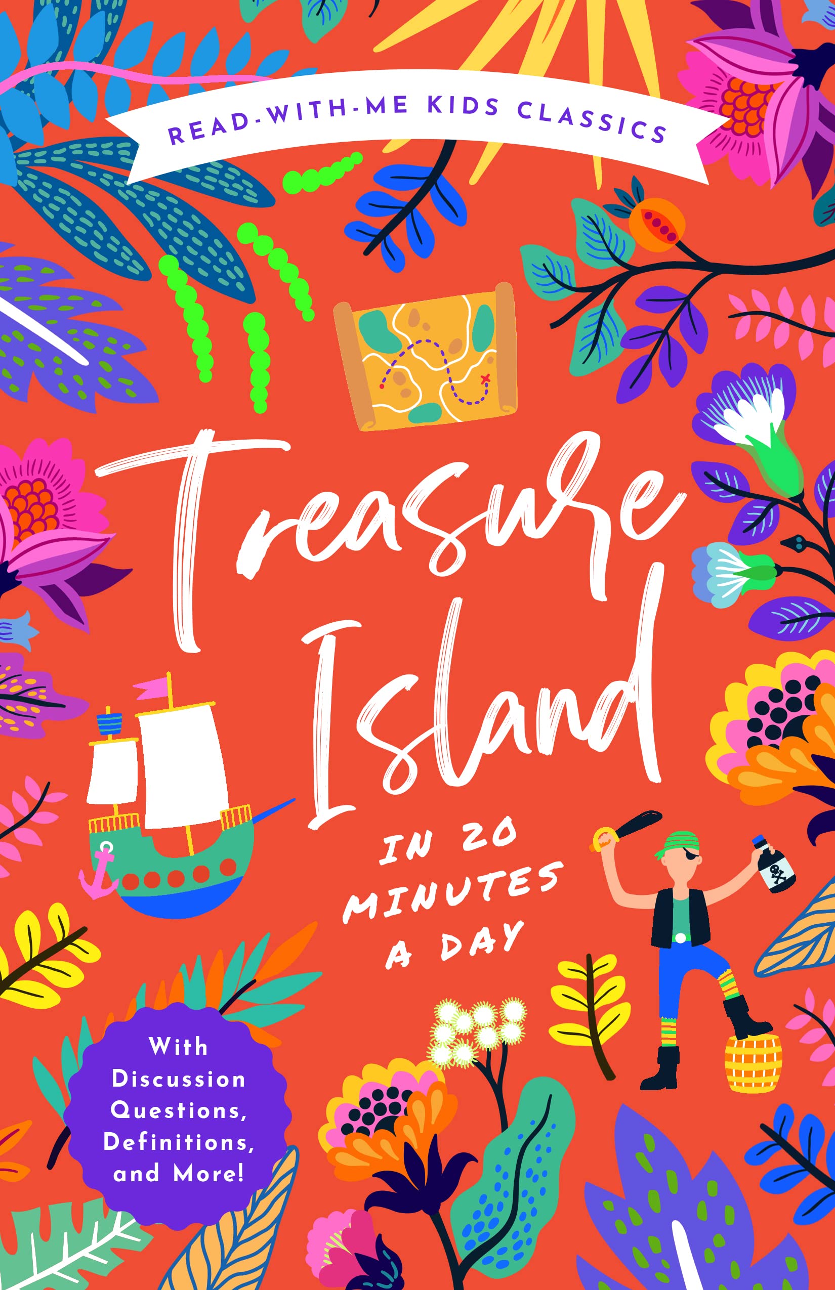 Treasure Island in 20 Minutes a Day: A Read-With-Me Book with Discussion Questions, Definitions, and More! (Read-Aloud Kids Classics, 7)