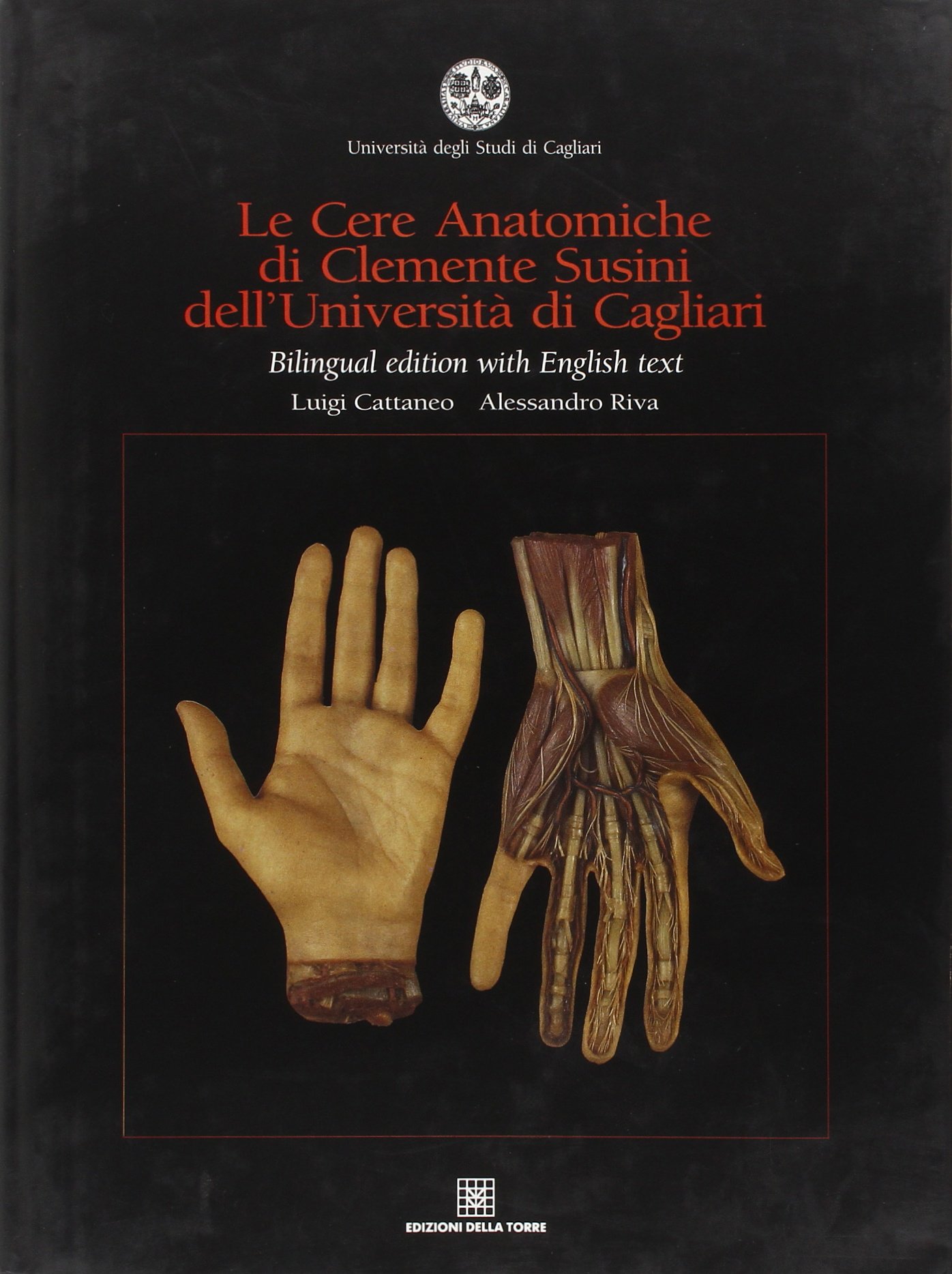 Cere Anatomiche Di Clemente Susini Dell'università Di Cagliari. Ediz. Italiana E Inglese - 4