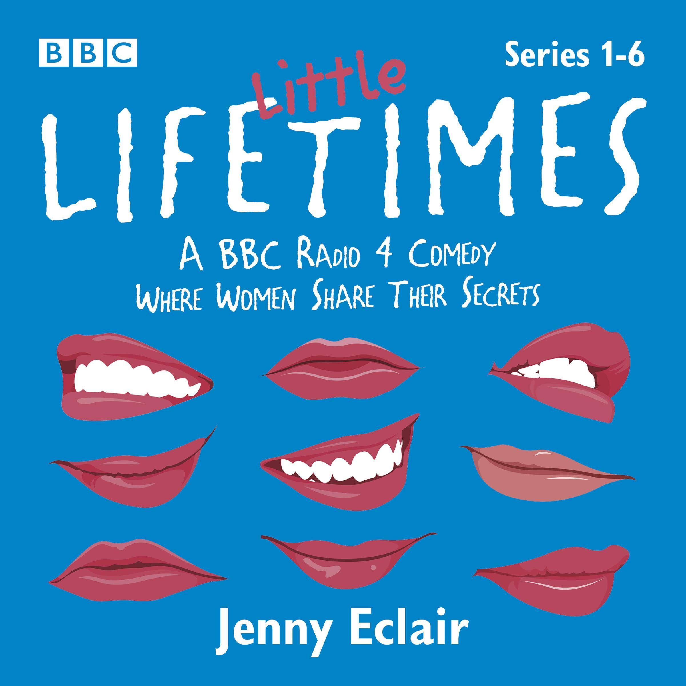 Little Lifetimes: Series 1-6