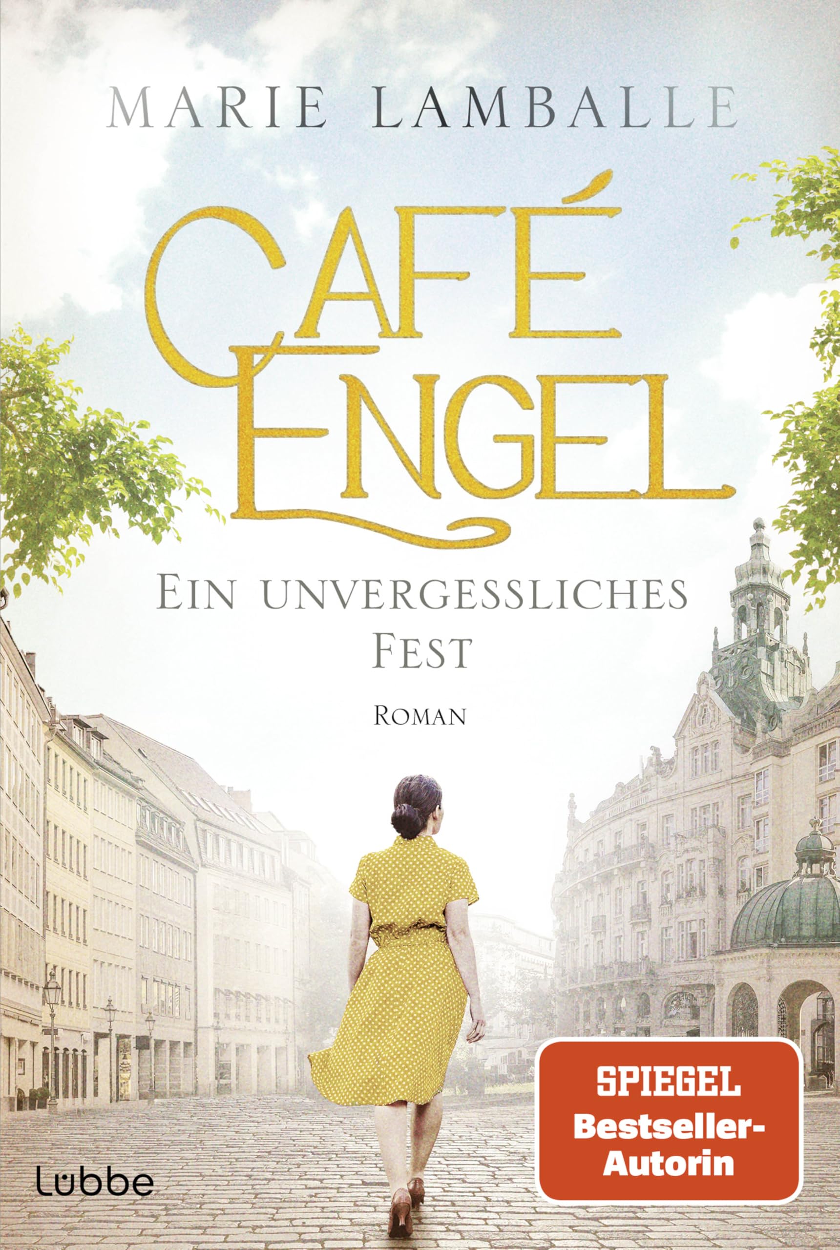Café Engel - Ein unvergessliches Fest: Ein unvergessliches Fest. Der neue Band der SPIEGEL-Bestsellersaga - für Fans von Anne Jacobs. Roman