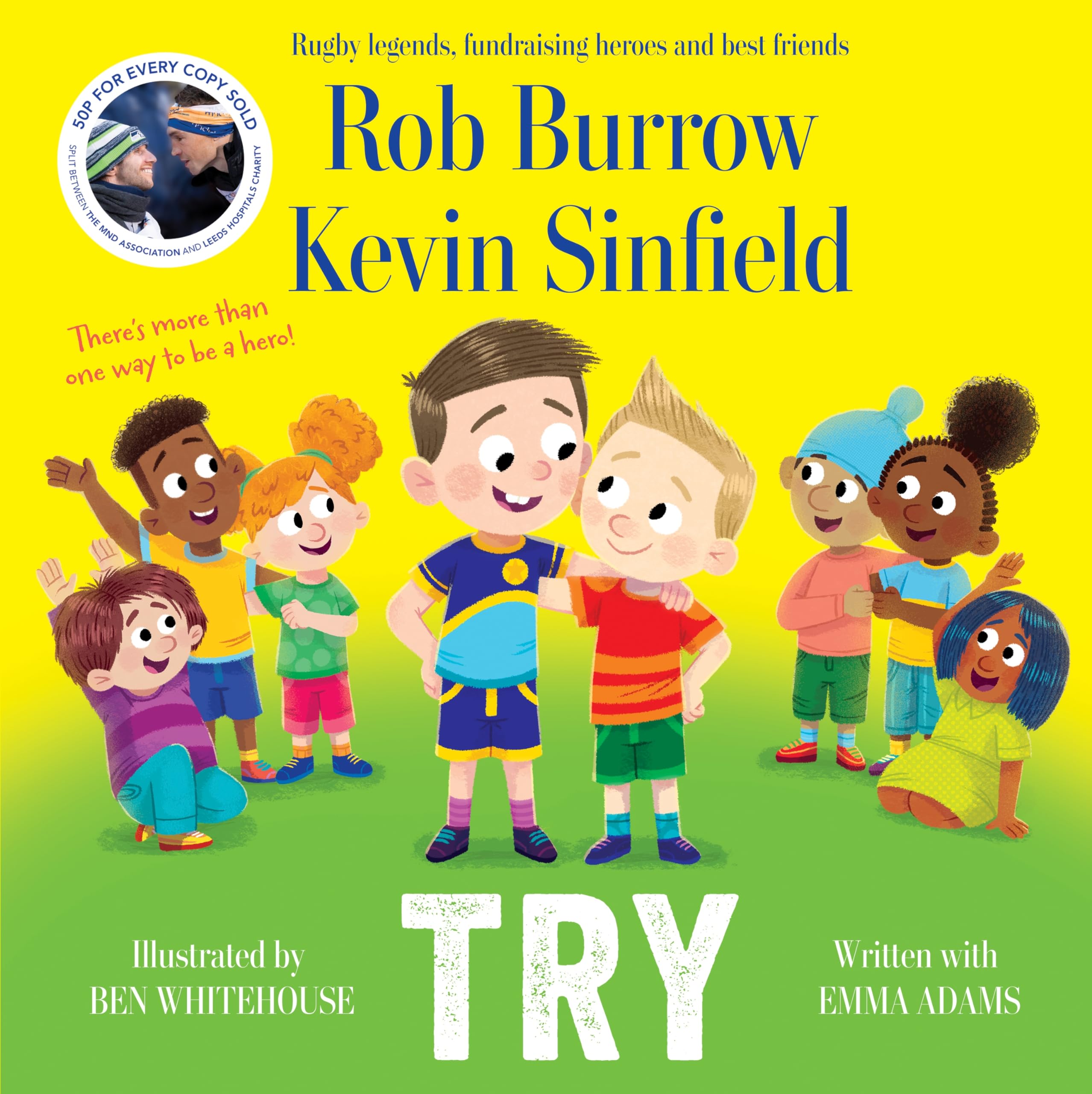 Try: The number 1 bestselling book about friendship by rugby legends and best friends Rob Burrow and Kevin Sinfield