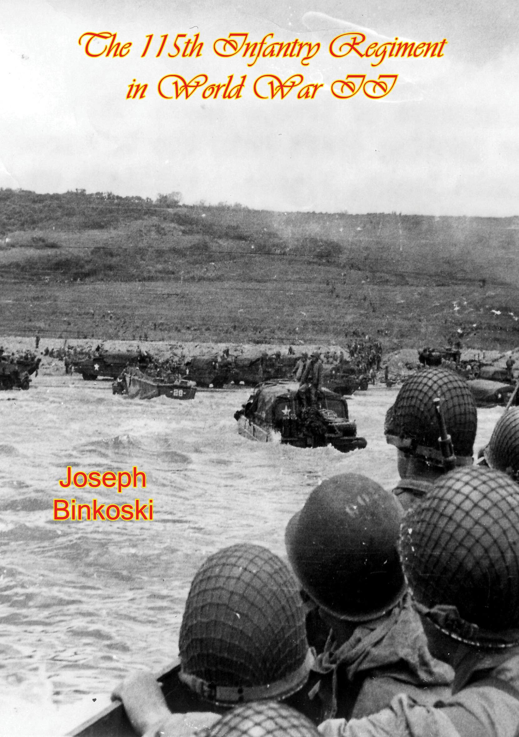 The 115th Infantry Regiment In World War II