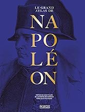 Livres Le Grand Atlas de Napoléon édition anniversaire 250 ans PDF Livres Le Grand Atlas de Napoléon édition anniversaire 250 ans PDF