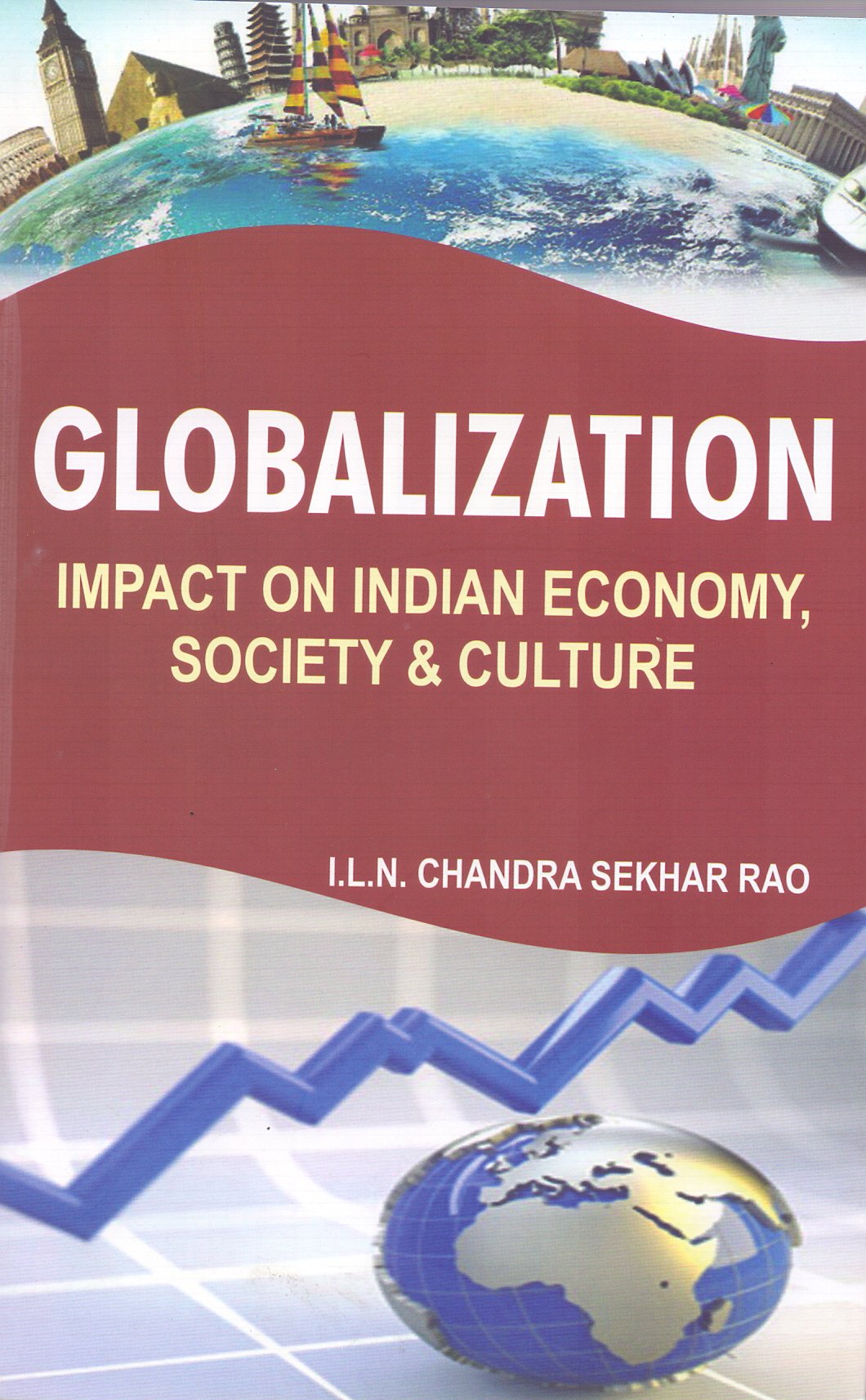Globalization Impact on Indian Economy Society and Culture