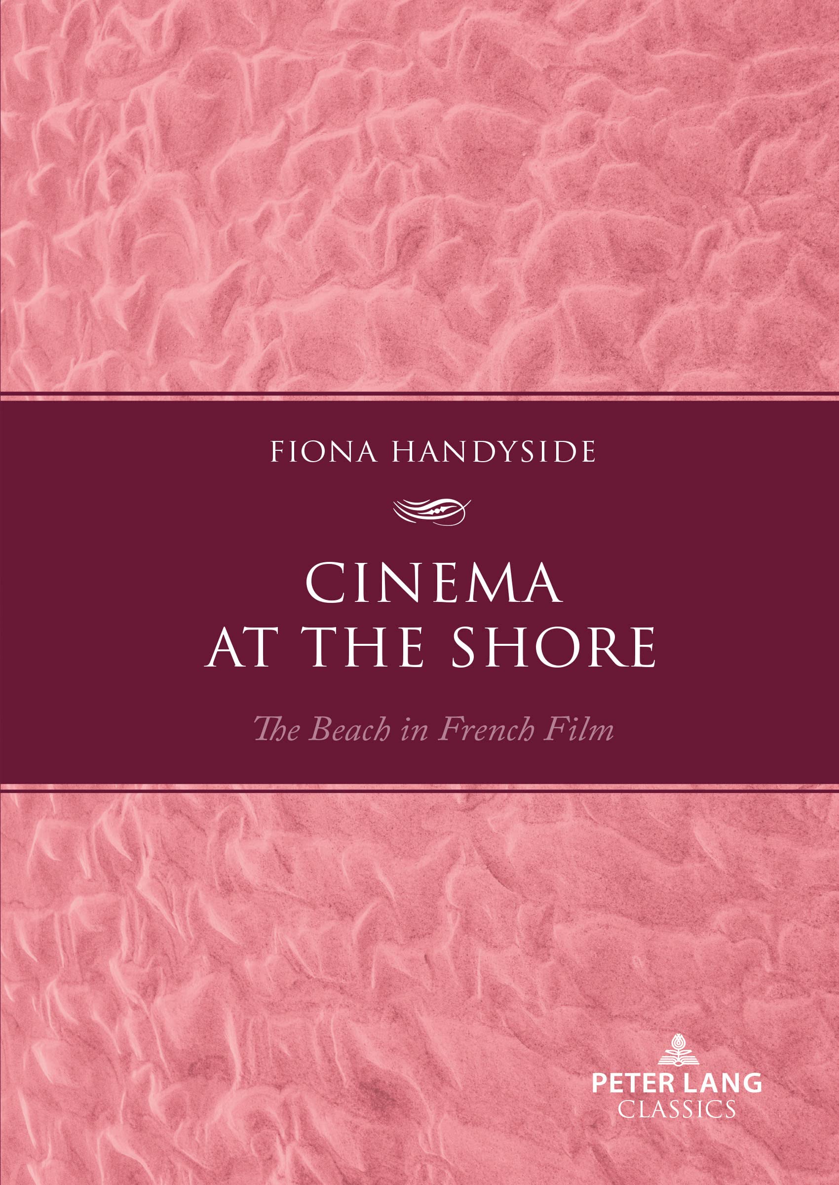 Cinema at the Shore The Beach in French Film décrypter les films de plage