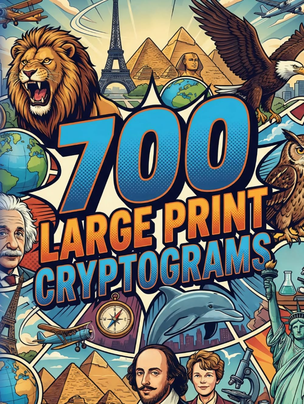 Cryptogram Puzzles for Adults: 700 Large Print Brain Teasers to Challenge Your Mind – Packed with Great Quotes, Witty Jokes, Fun Facts, Trivia Questions & More