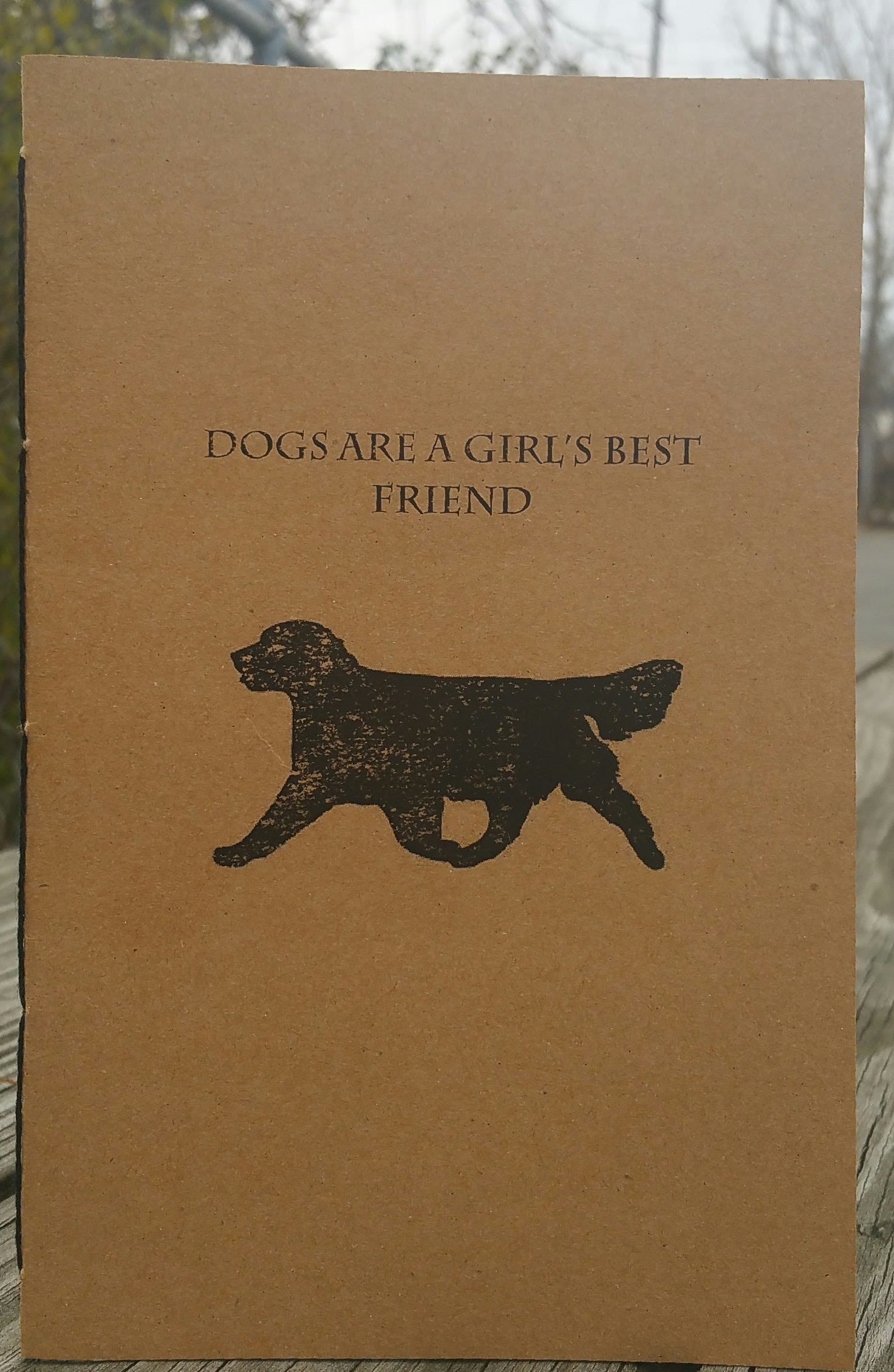Fauxdori/Traveler's Journal Dog's Are a Girl's Best Friend. 8.5in x 5.5in.
