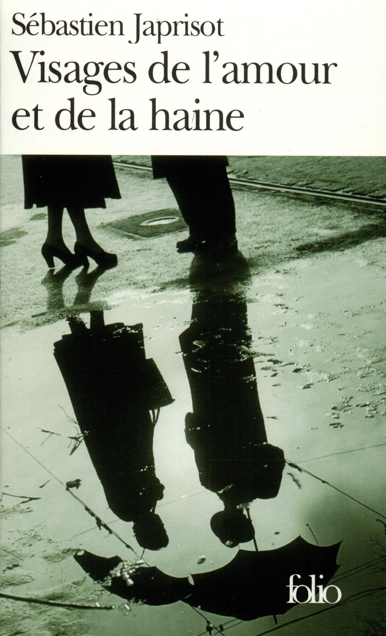 VISAGES DE L'AMOUR ET DE LA HAINE [Pocket Book] JAPRISOT,SÉBASTIEN