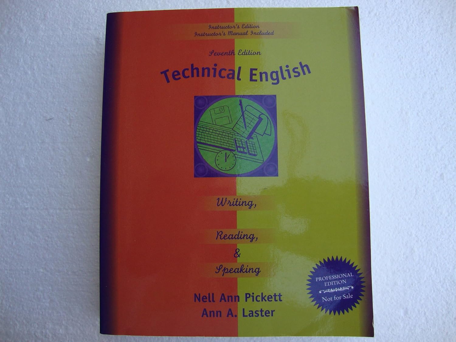 Technical English Writing, Reading and Speaking Nell Ann; Laster Ann A. Pickett, Ann A