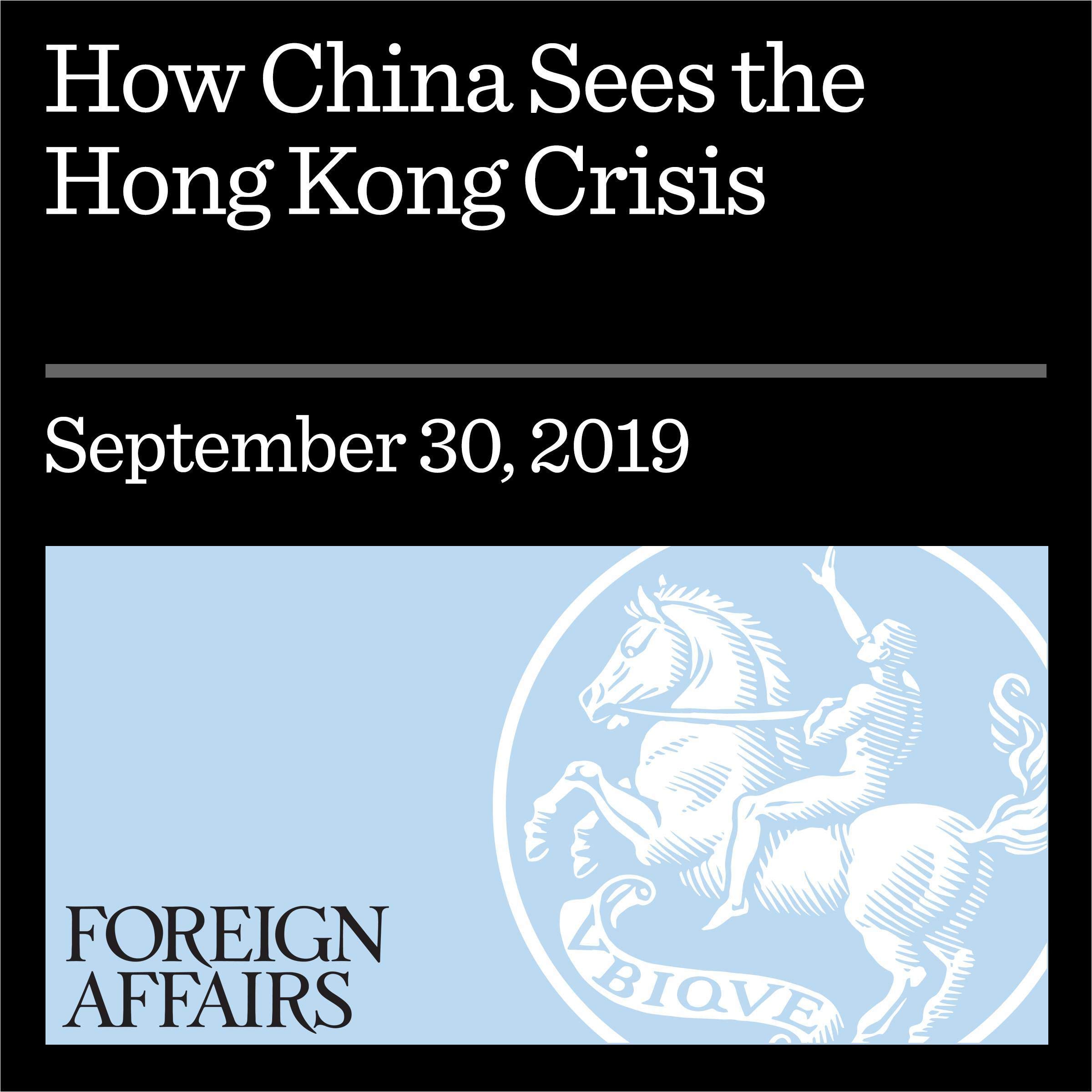 How China Sees the Hong Kong Crisis