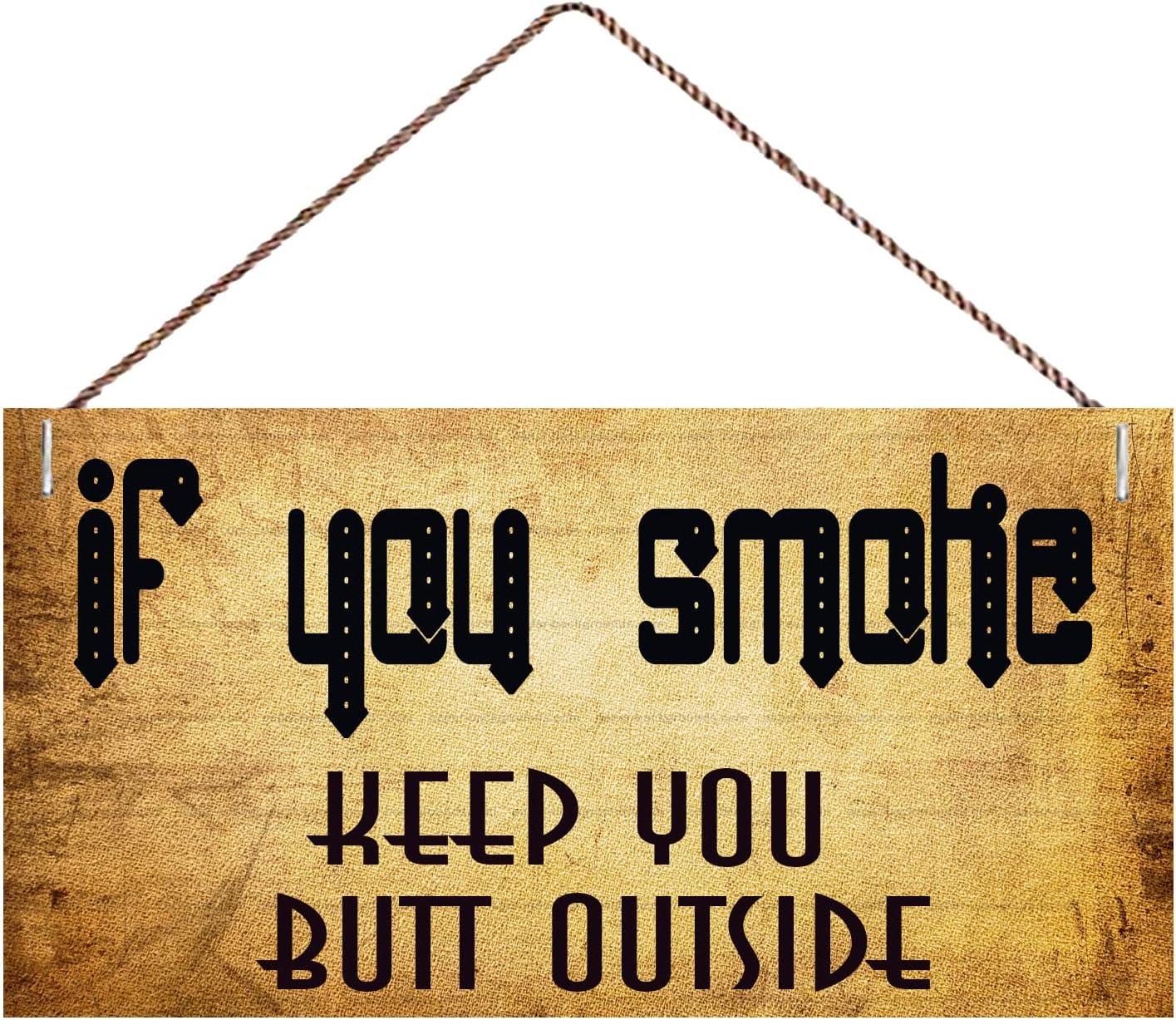 If You Smoke Keep Your Butt Outside Smoking Restriction Warning Quote 6"x12" No Smoking Wooden Sign, Indoor Outdoor Farmhouse Porch Home Wall Decor Gift Plaque