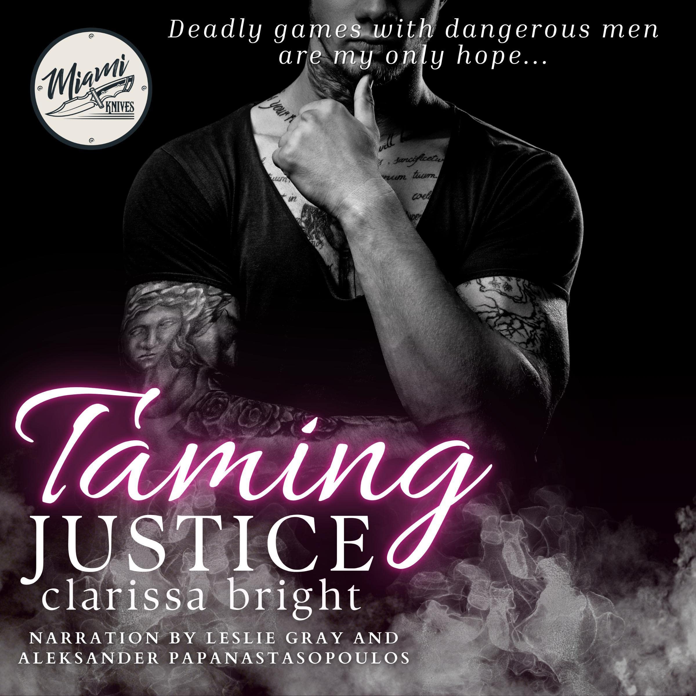 Taming Justice