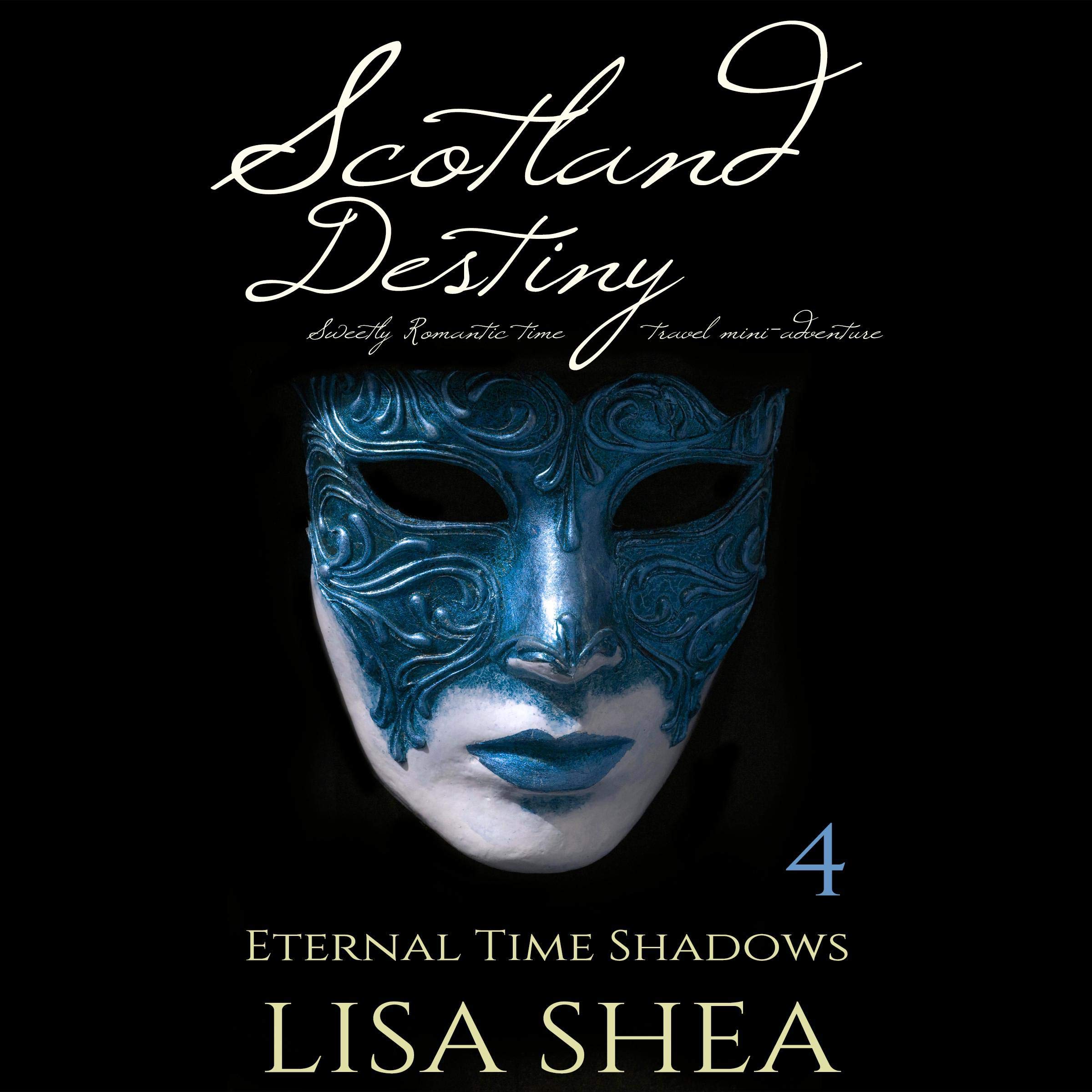 Cover art for Scotland Destiny: Sweetly Romantic Time Travel Mini-Adventures