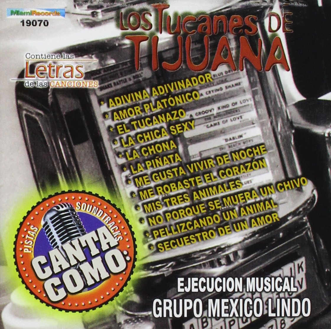 Pistas: Canta Como los Tucanes de Tijuana