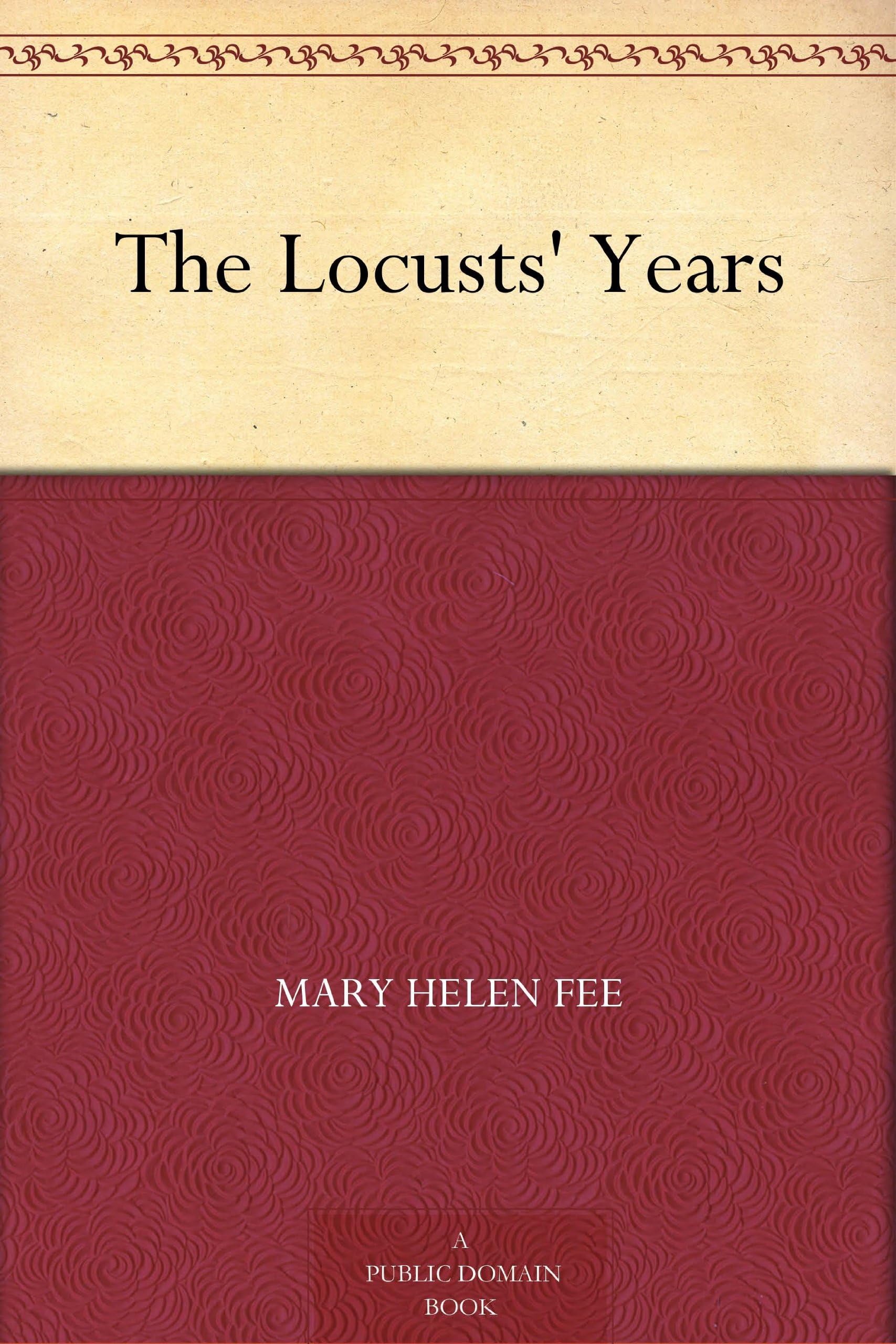 The Locusts' Years