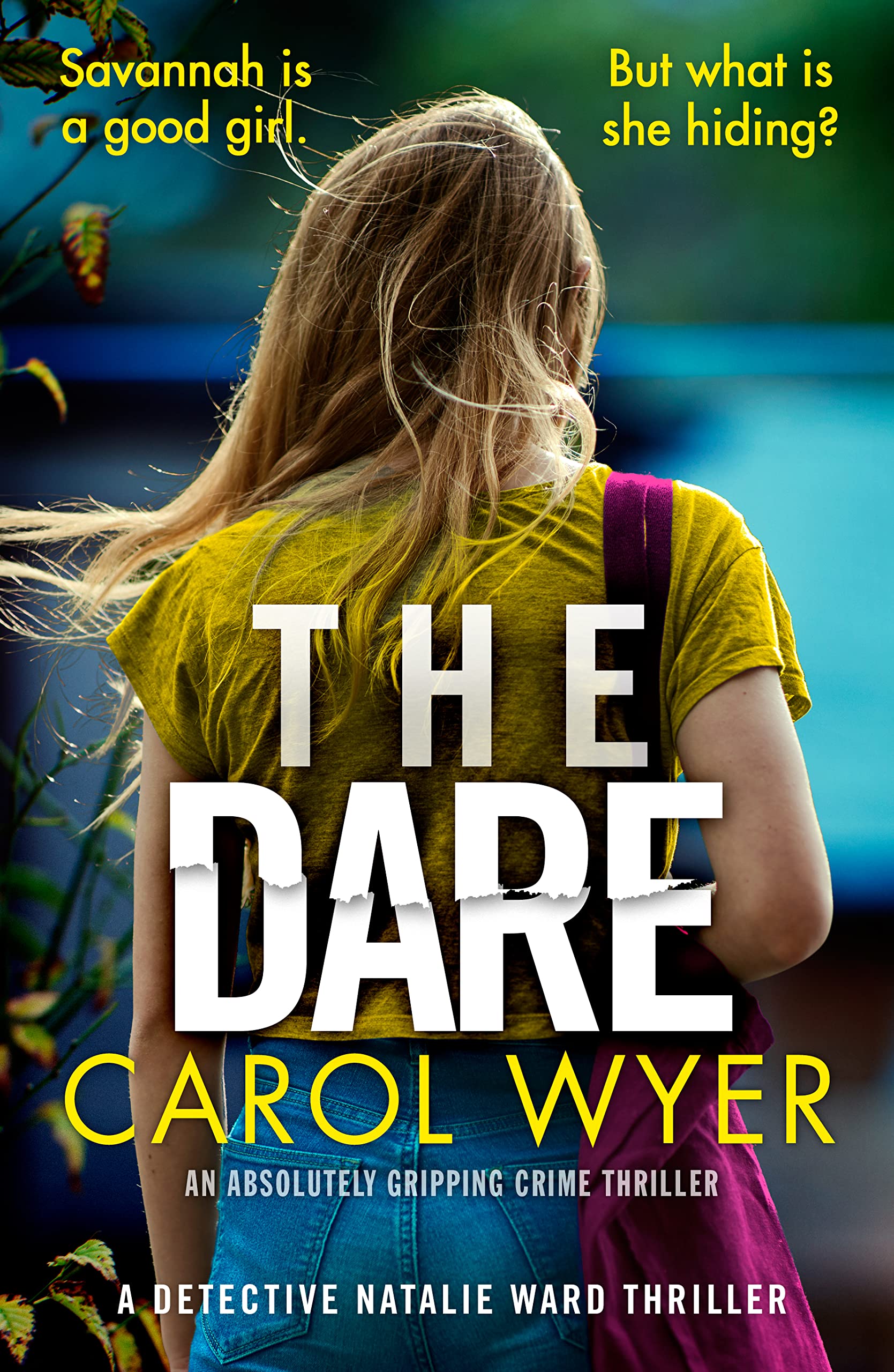 The Dare: An absolutely gripping crime thriller (Detective Natalie Ward Series Book 3)