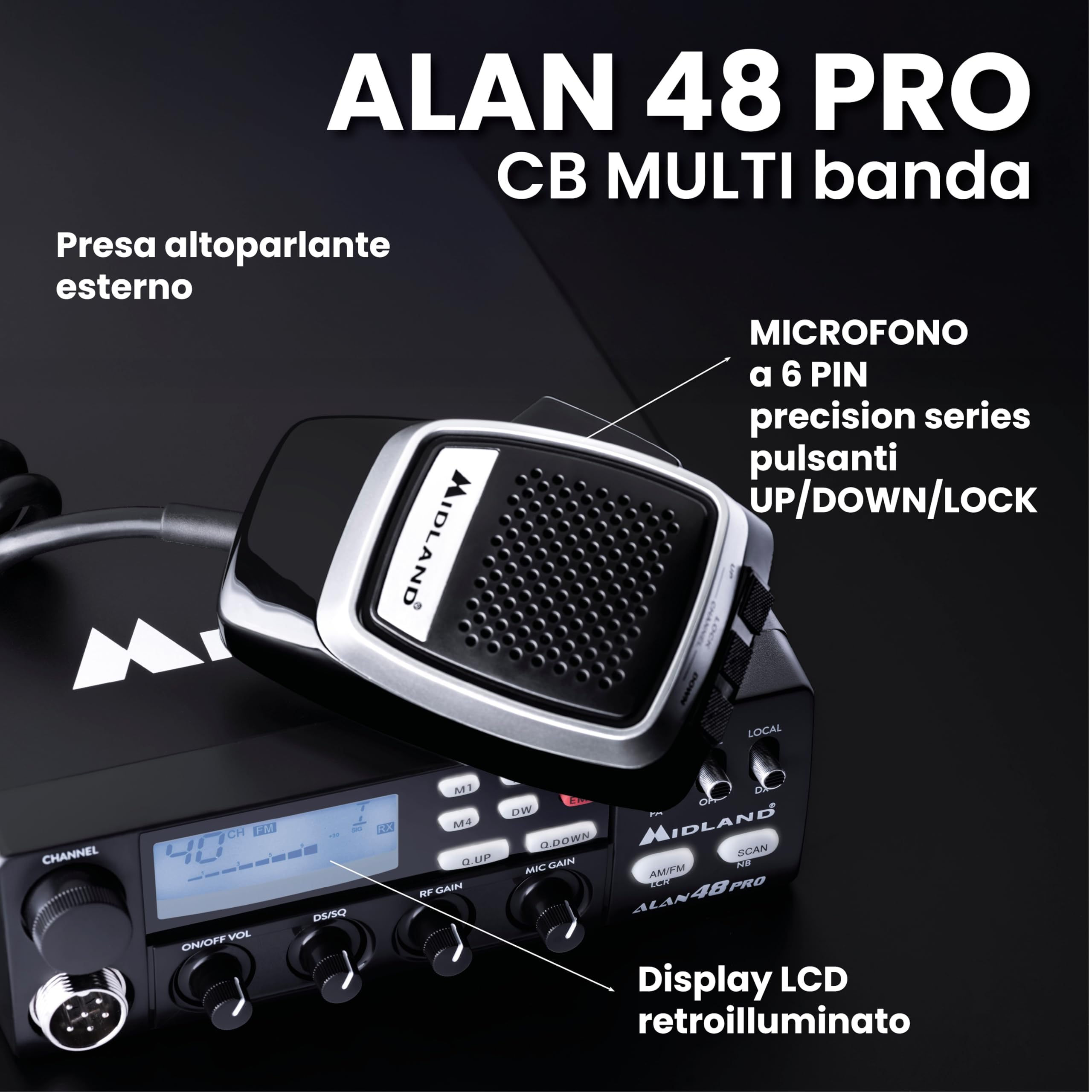 Midland - Radio CB ALAN 48 PRO, Ricetrasmittente Veicolare Multibanda Senza Licenza, Potenza Regolabile 1W/4W, Display LCD, SCAN, Dual Watch, RF Gain, Filtri ANL e Noise Blanker, Microfono 6 Pin