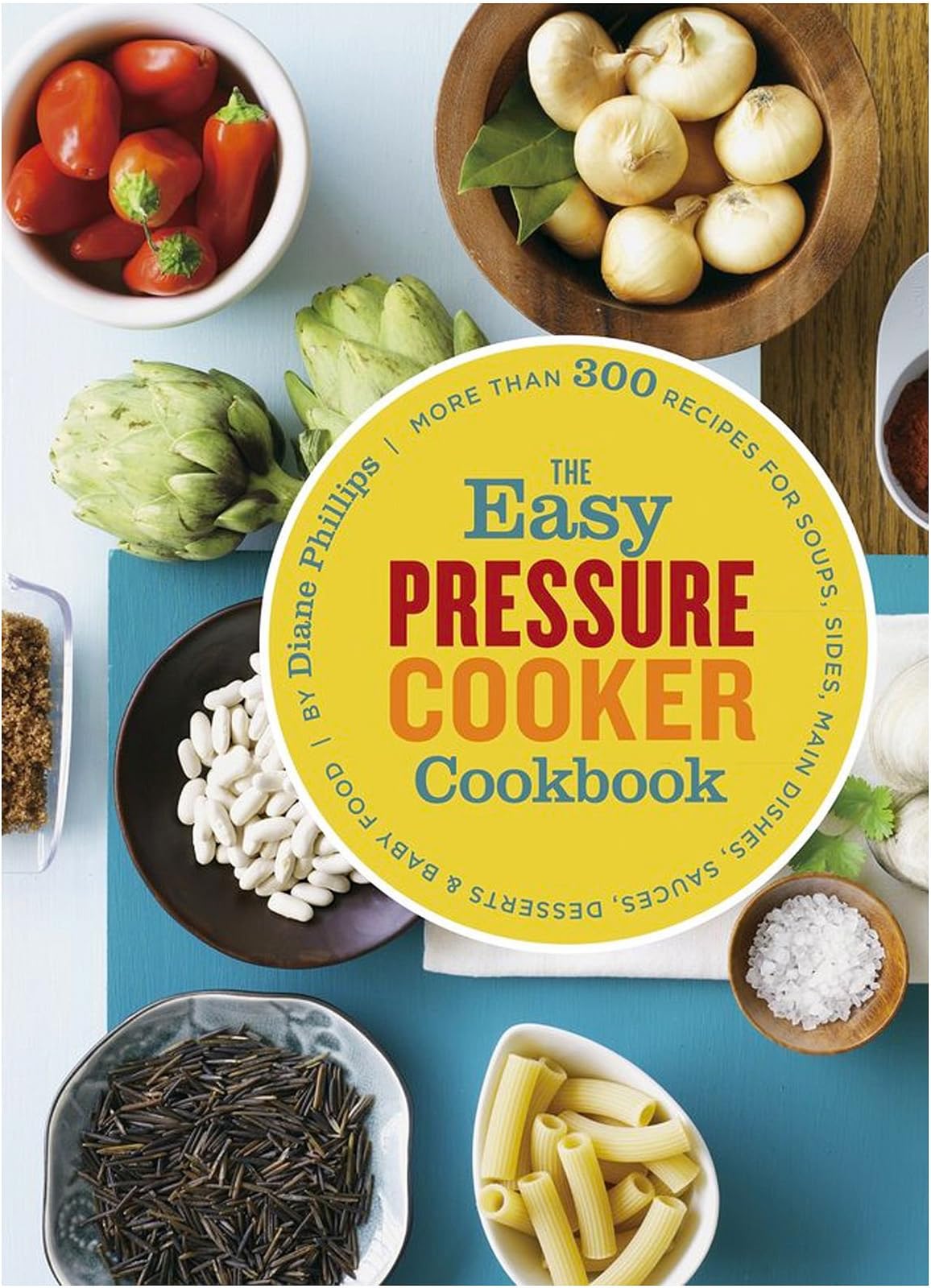 The Easy Pressure Cooker Cookbook
