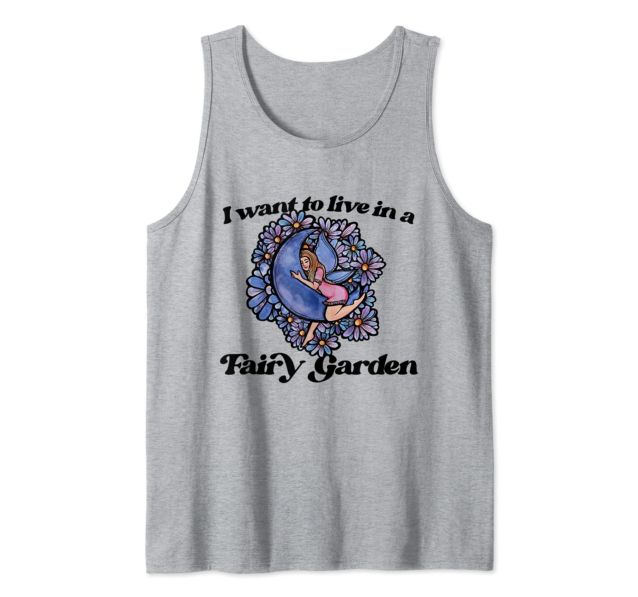 I want to live in a Fairy Garden Tank Top, Grey, S