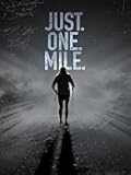 Just. One. Mile.