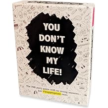 You Dont Know My Life!! - The TMI Party Game with no Wrong Answers, just #Inappropriate Ones