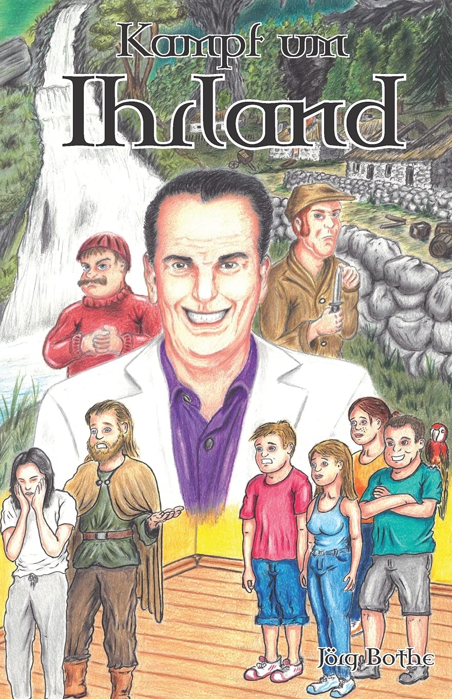 Kampf um Ihrland: Ein Abenteuerroman (Ihrland-Trilogie) (German Edition)