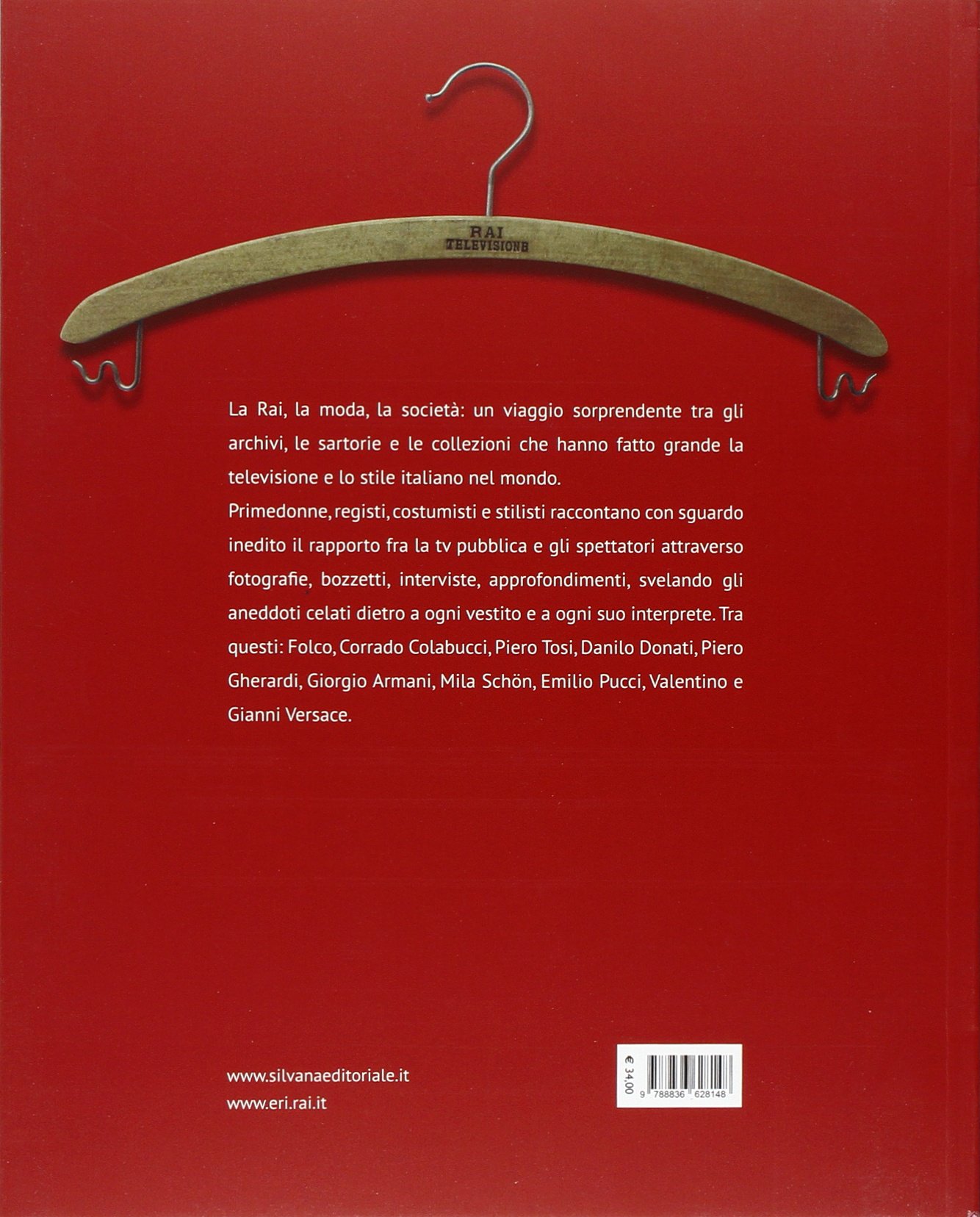 La tv alla moda. Stile e star nella storia della Rai. Catalogo della mostra (Roma, Milano, gennaio-giugno 2014). Ediz. illustrata (Cataloghi di mostre)