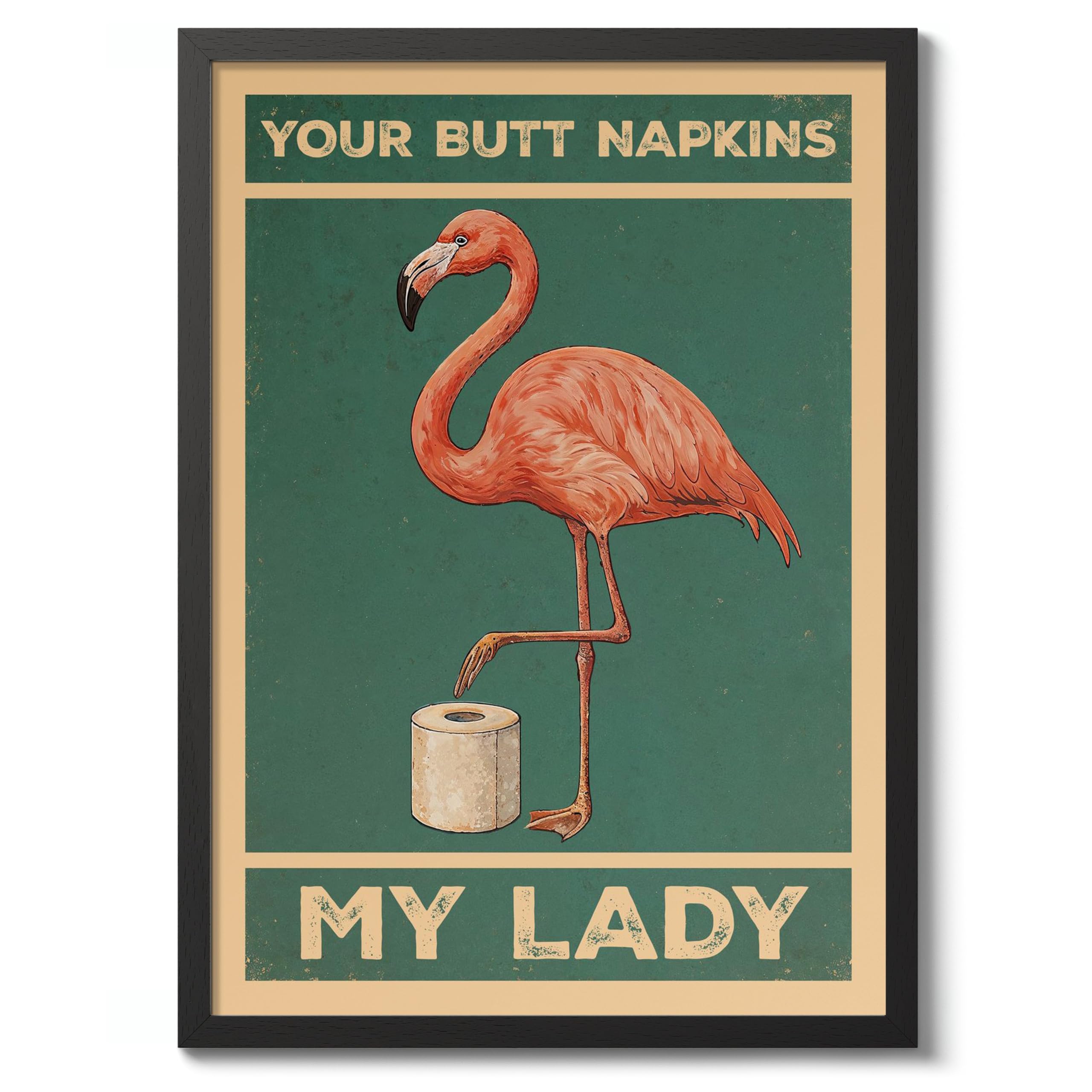 Your Butt Napkins, My Lady Flamingo Poster, Retro Animal Bathroom Print, Comedy Toilet Wall Art, A4 (Black Frame) - 32.7x24.1cm โ image 1