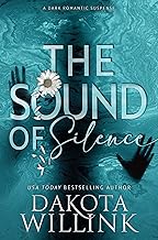 The Sound of Silence: A Dark Romance