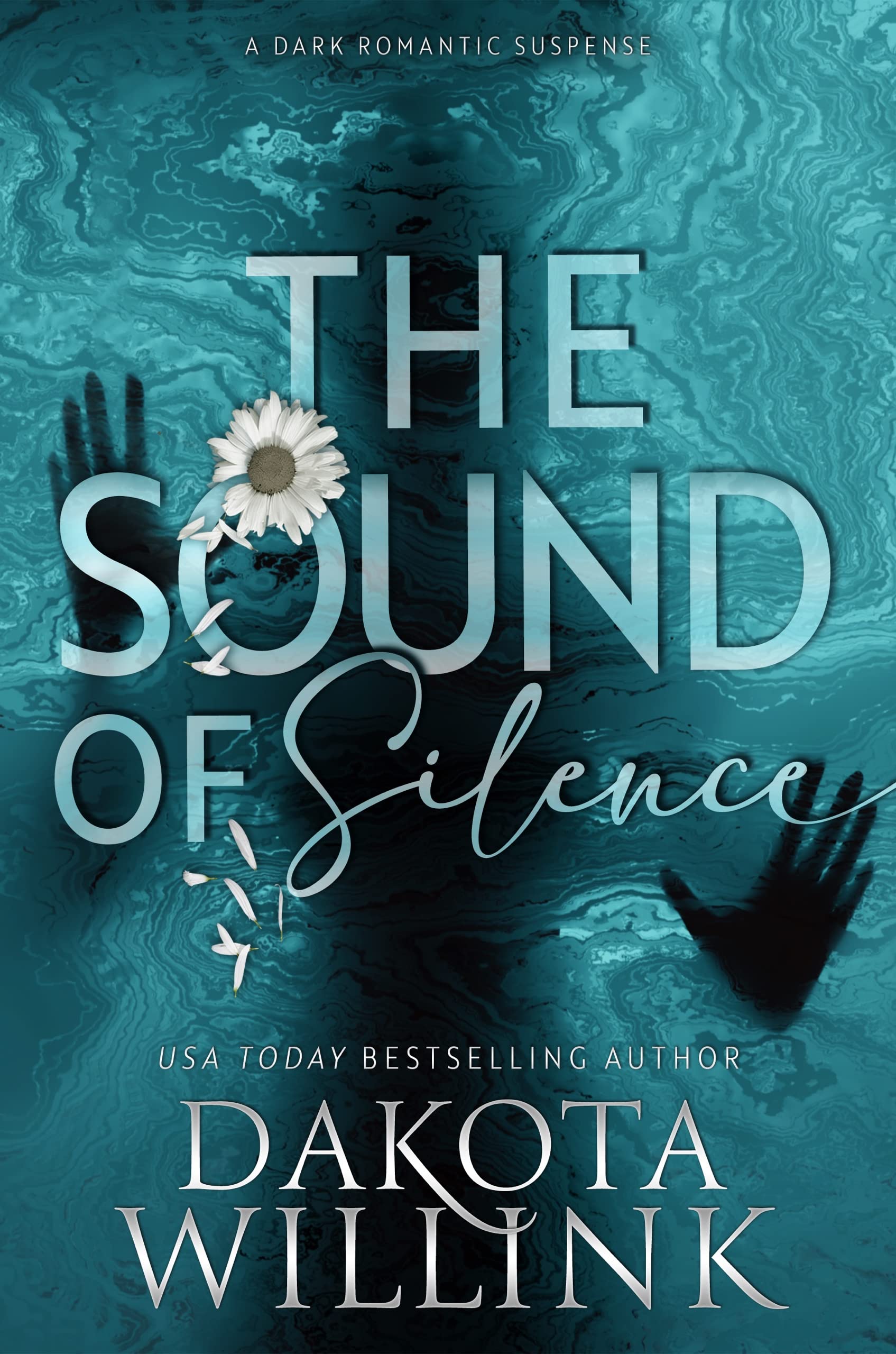 The Sound of Silence: A Dark Romance