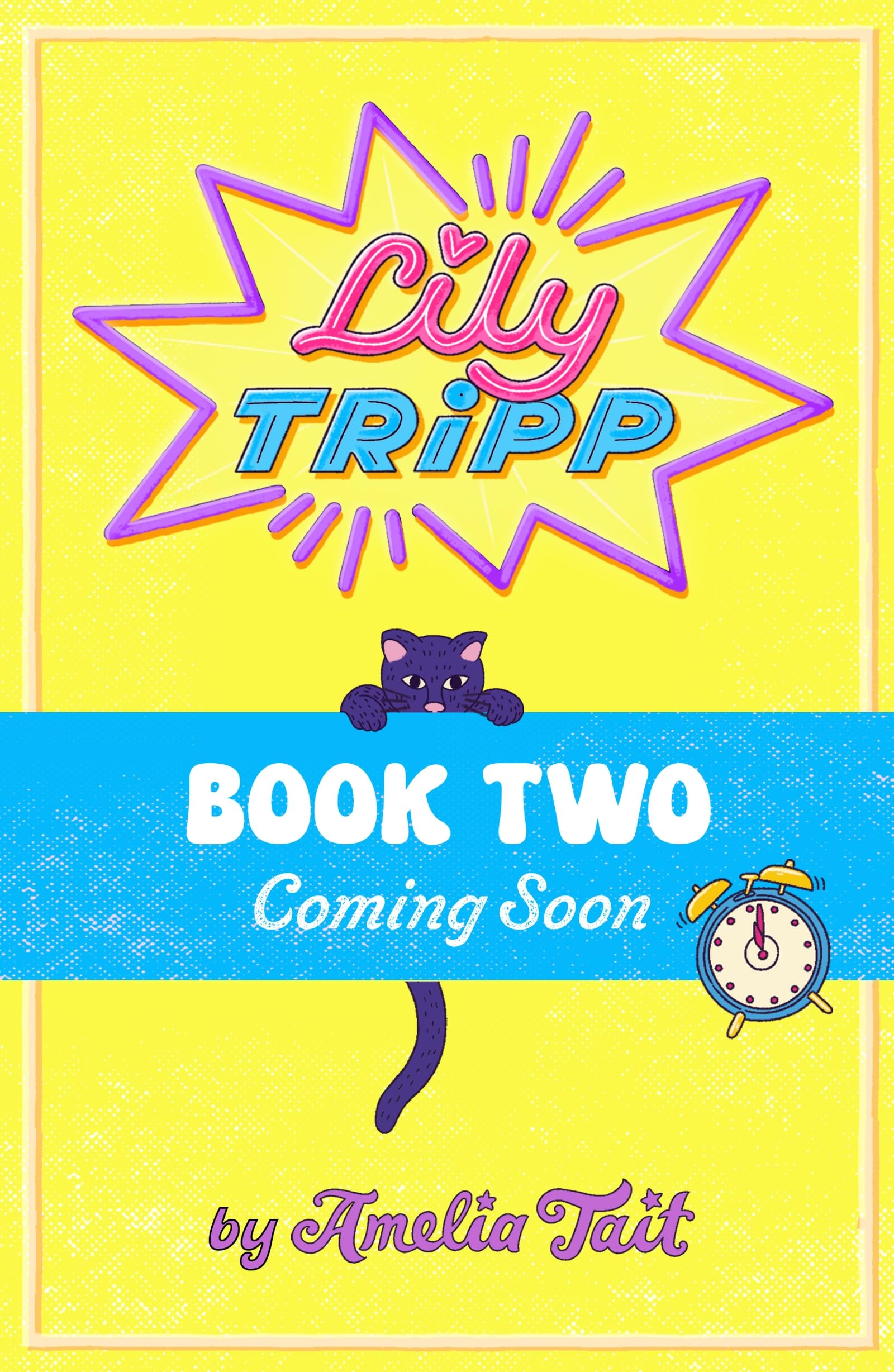 Confessions of an Accidental Time Traveller in Love: Book 2 (Lily Tripp)