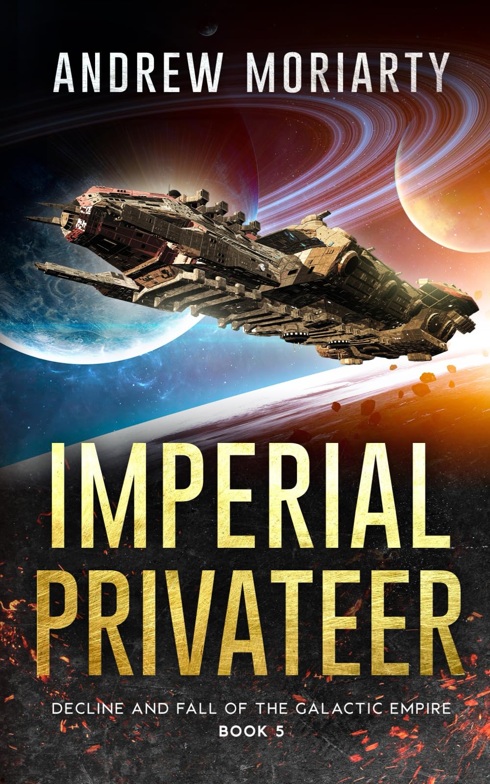 Imperial Privateer: Decline and Fall of the Galactic Empire Book 5