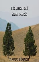 Life Lessons and Scams to Avoid