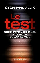 Download Le Test: Une expérience inouie : la preuve de l'après-vie ? PDF