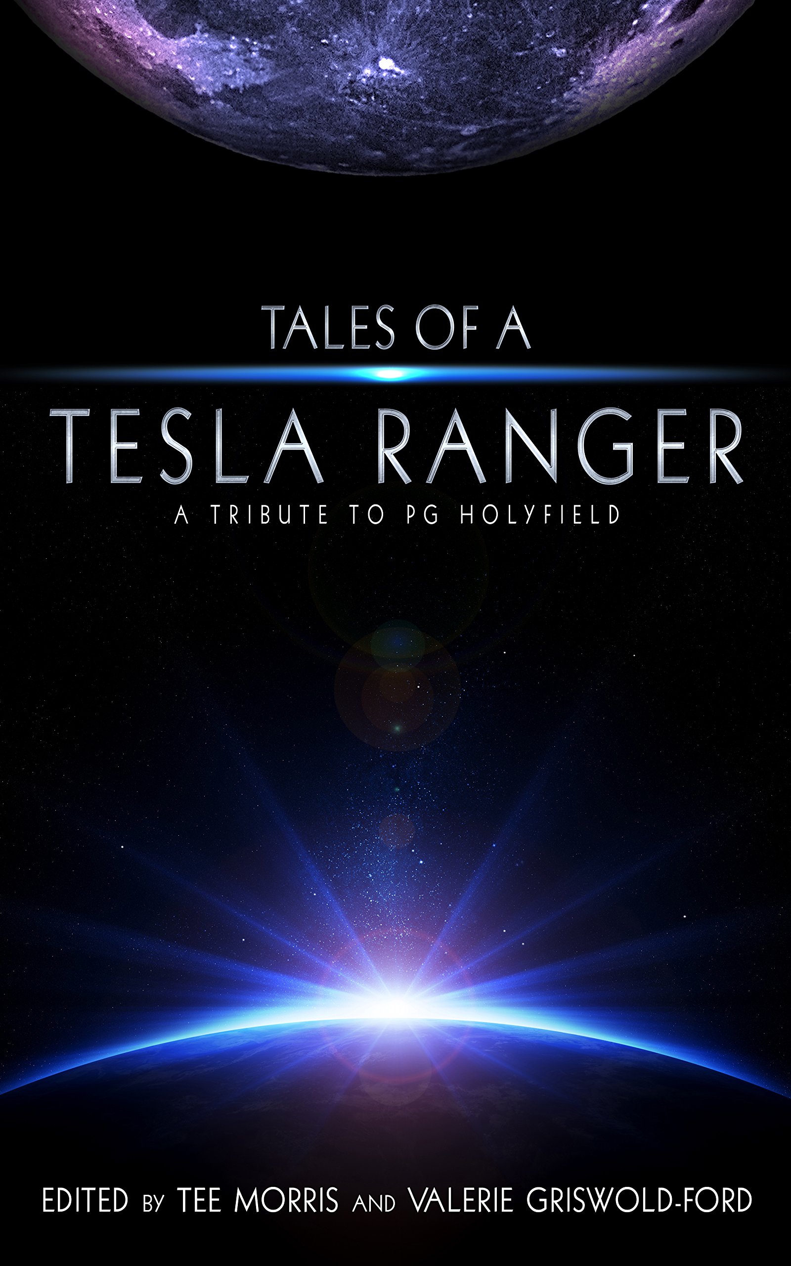 Cover of Tales of a Tesla Ranger: A Tribute to P. G. Holyfield
