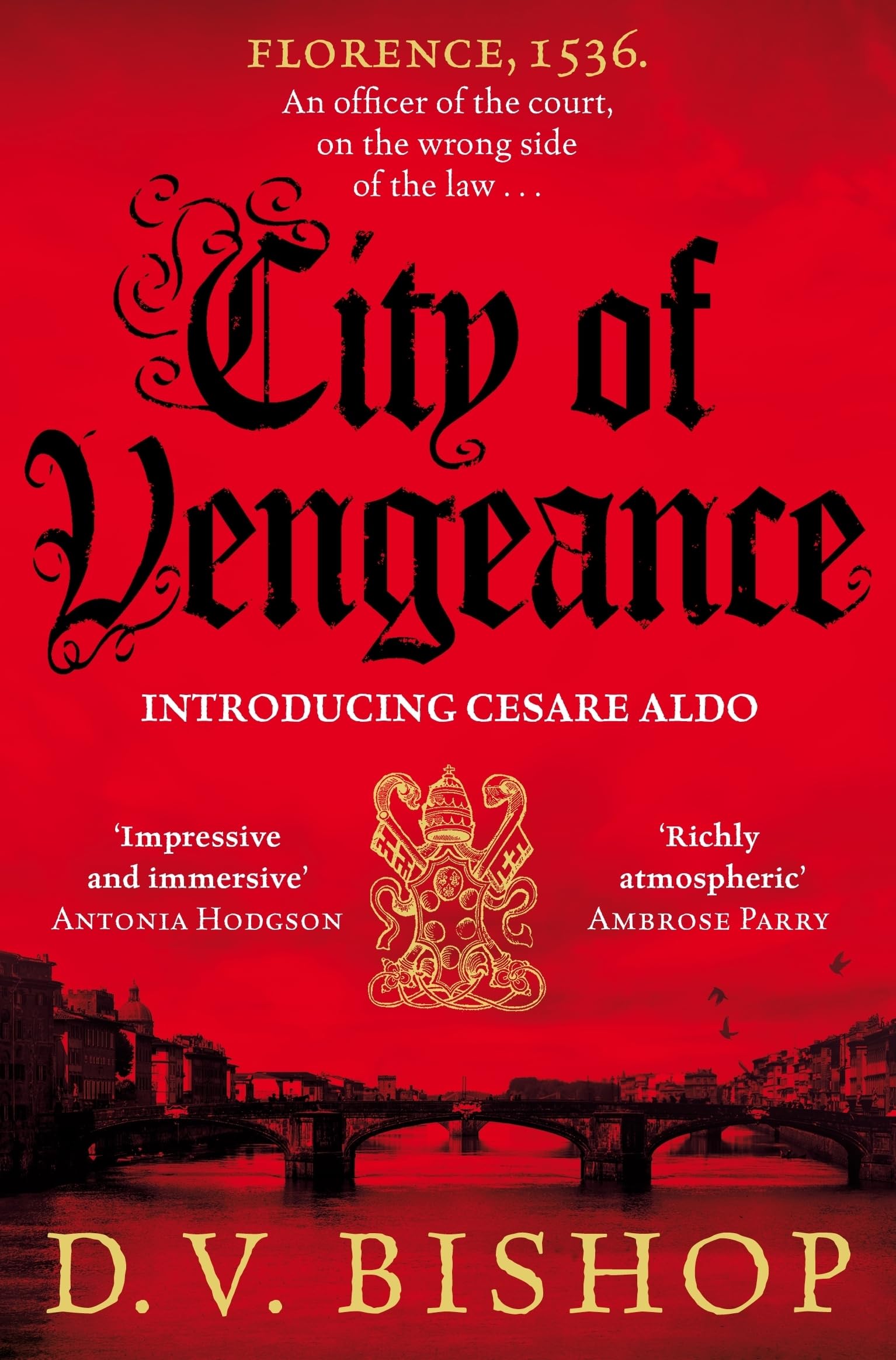 City of Vengeance: Volume 1 (Cesare Aldo series, 1) By D. V. Bishop
