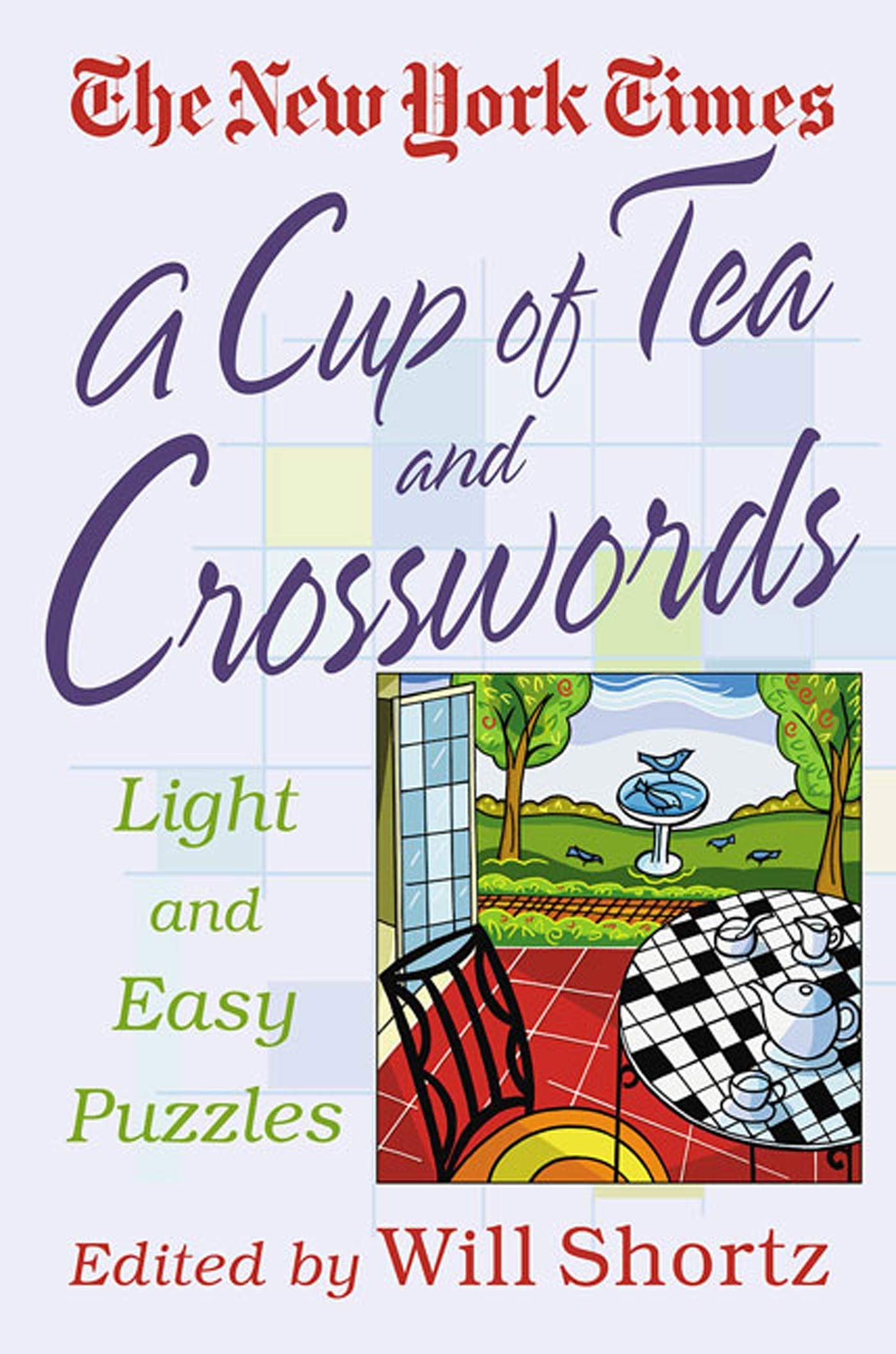 The New York Times A Cup of Tea Crosswords: 75 Light and Easy Puzzles (New York Times Crossword Puzzle)