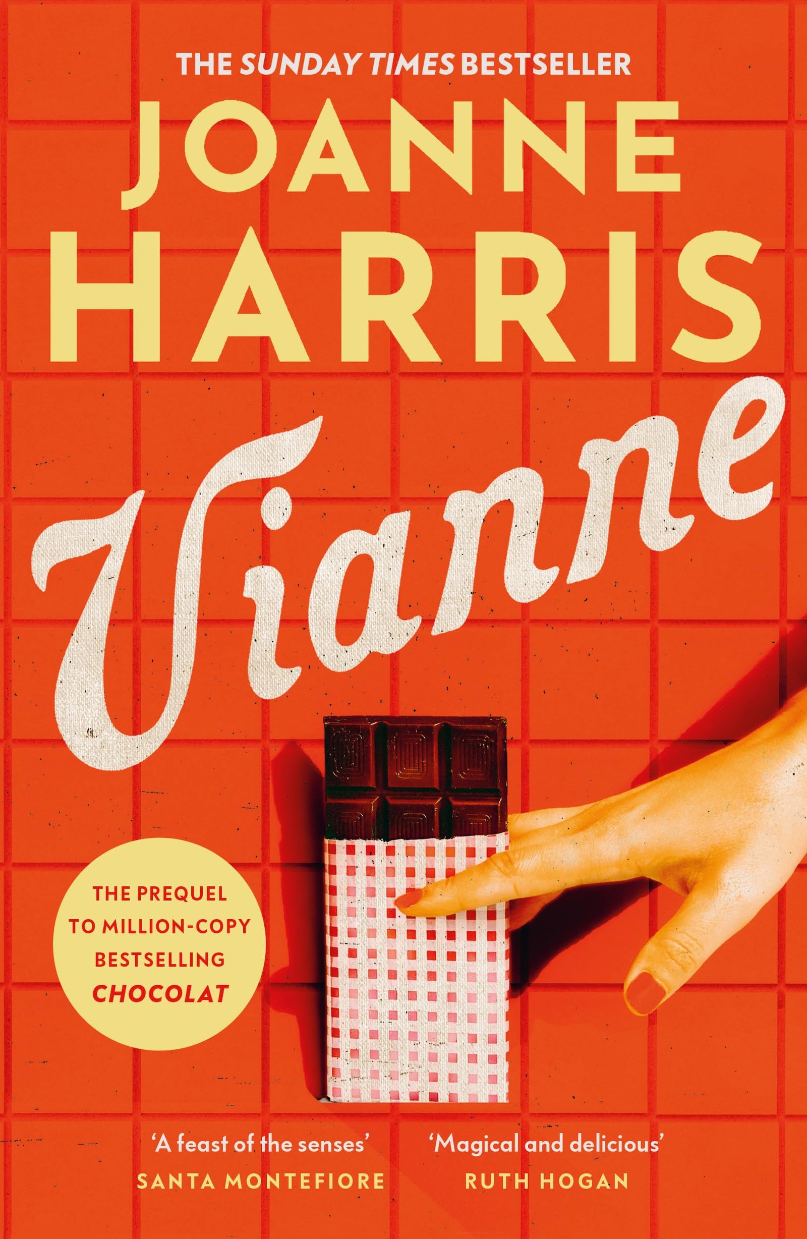 Vianne: The irresistible new story from the million-copy bestselling author of CHOCOLAT