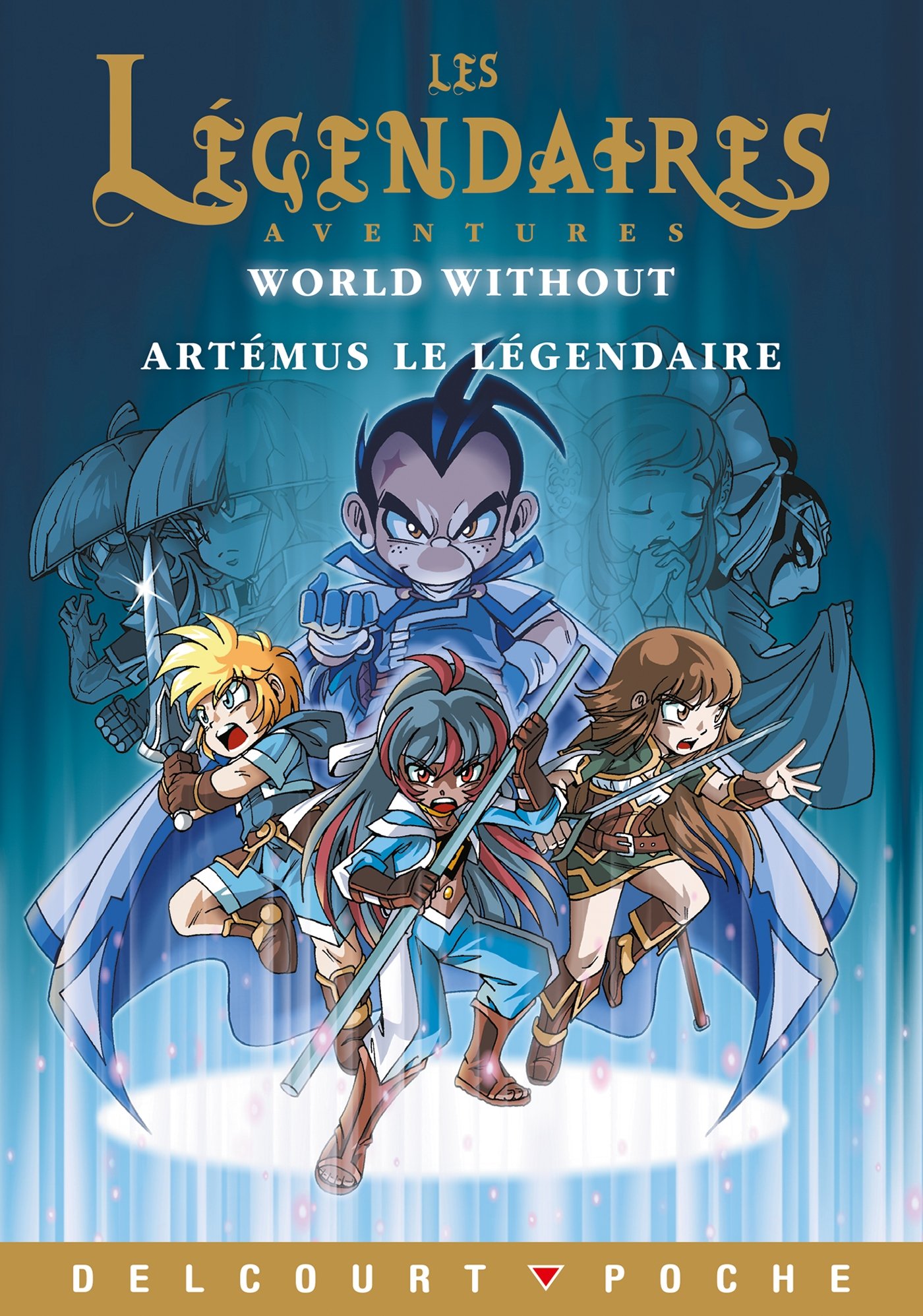 Les Légendaires - Roman - Artémus le légendaire