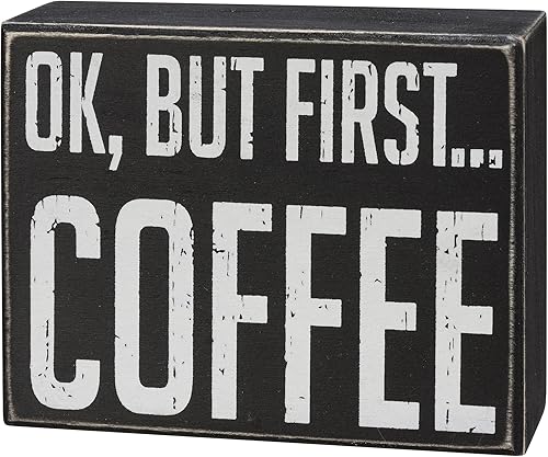 Primitives by Kathy Ok, But First Coffee - Letrero para decoración del hogar