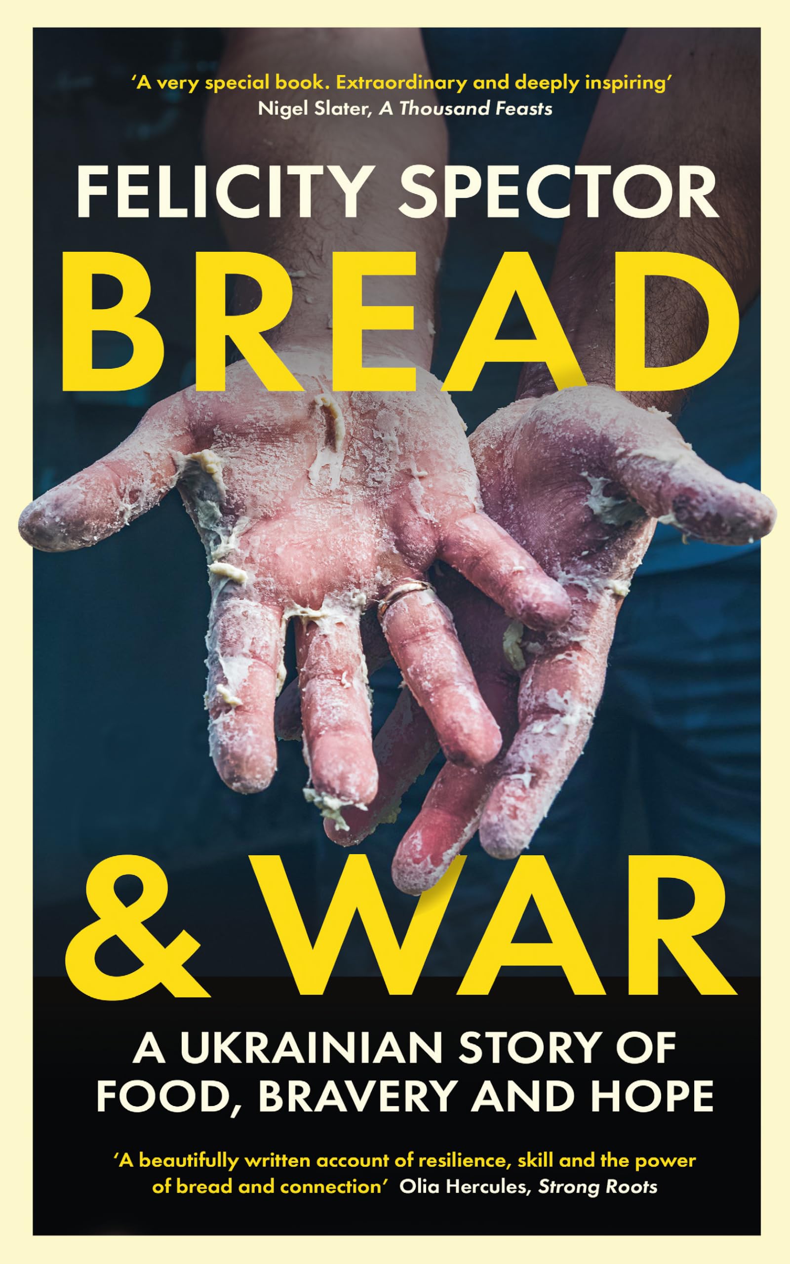 Bread and War: A Ukrainian Story of Food, Bravery and Hope