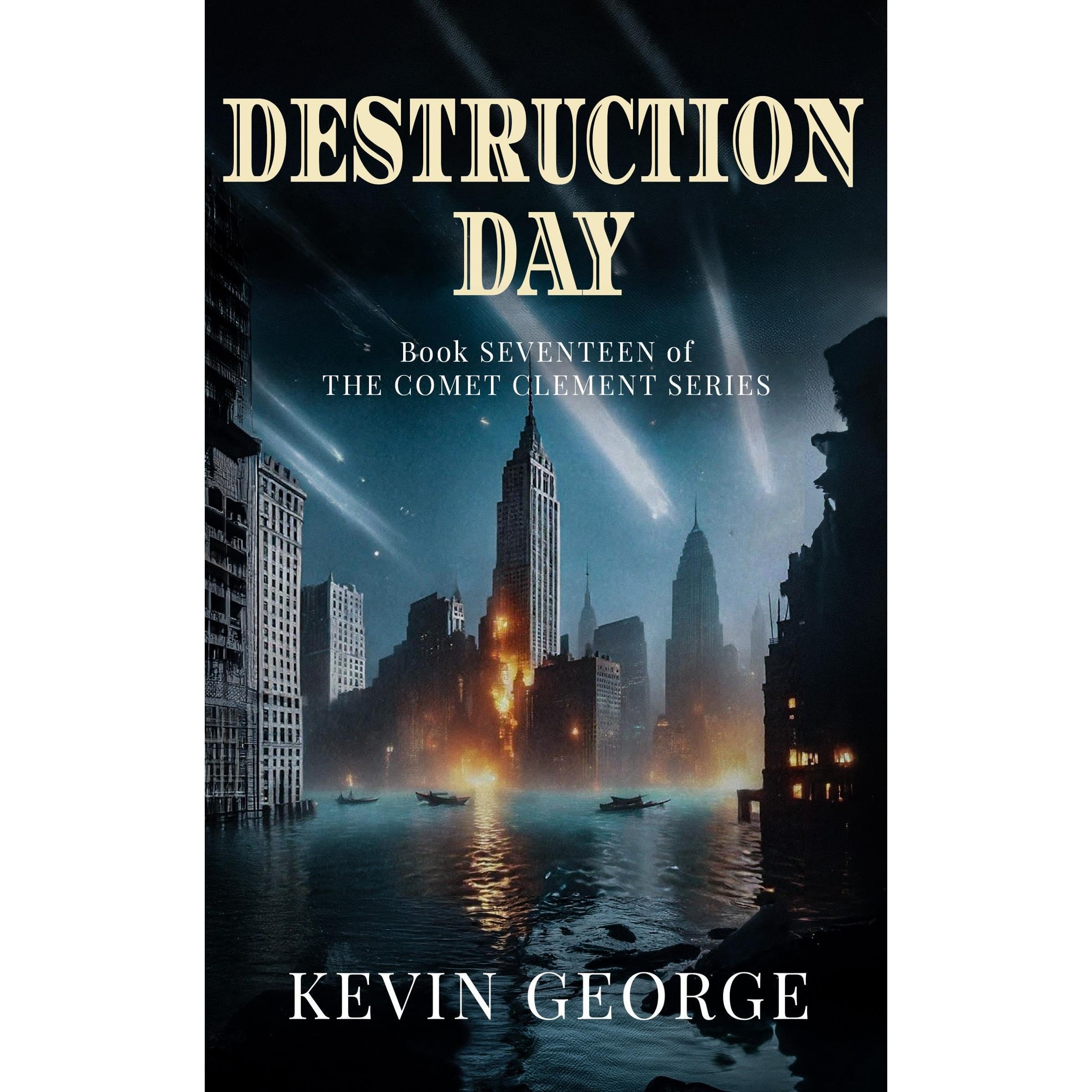 Destruction Day (Comet Clement series, #17)