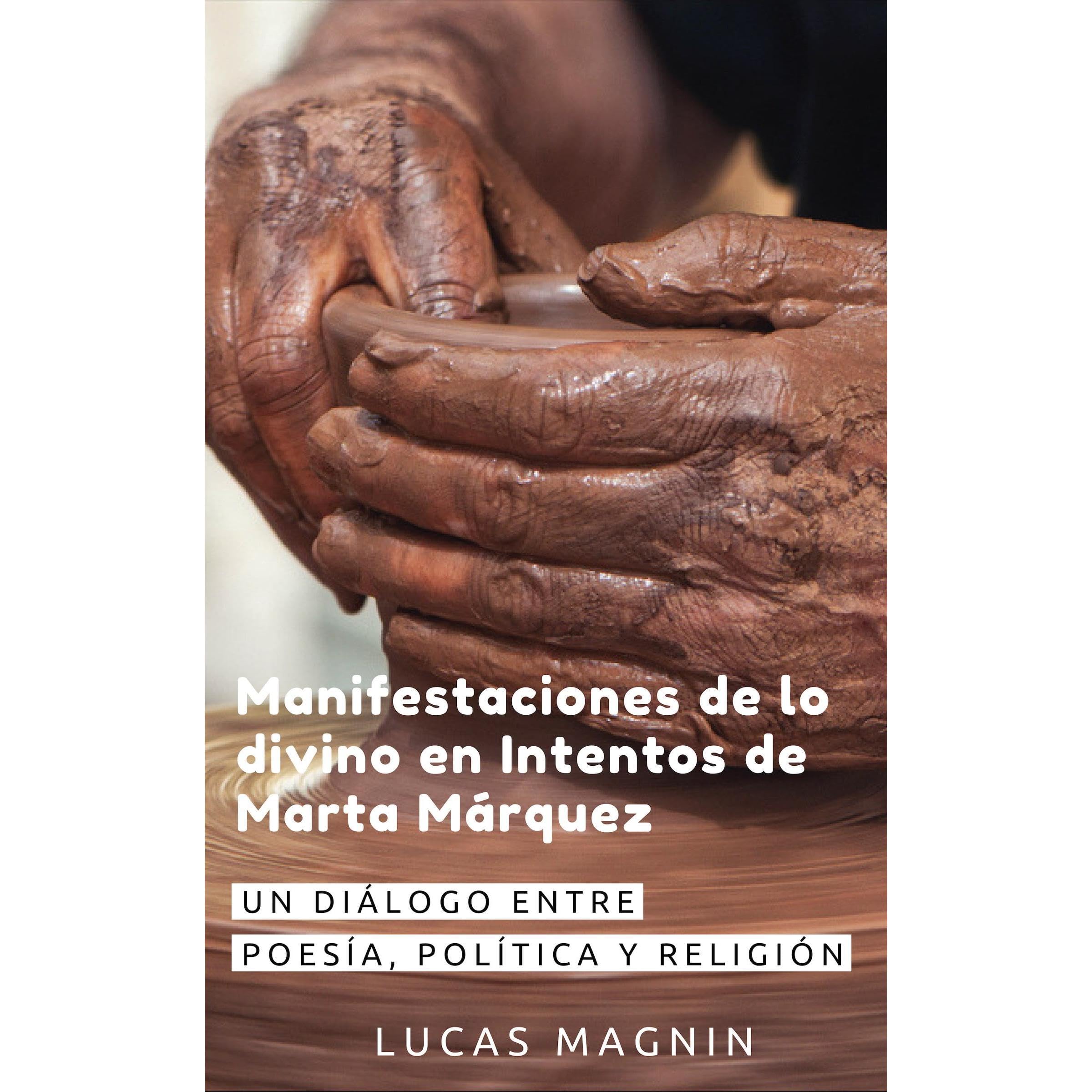 Manifestaciones de lo divino en Intentos de Marta Márquez