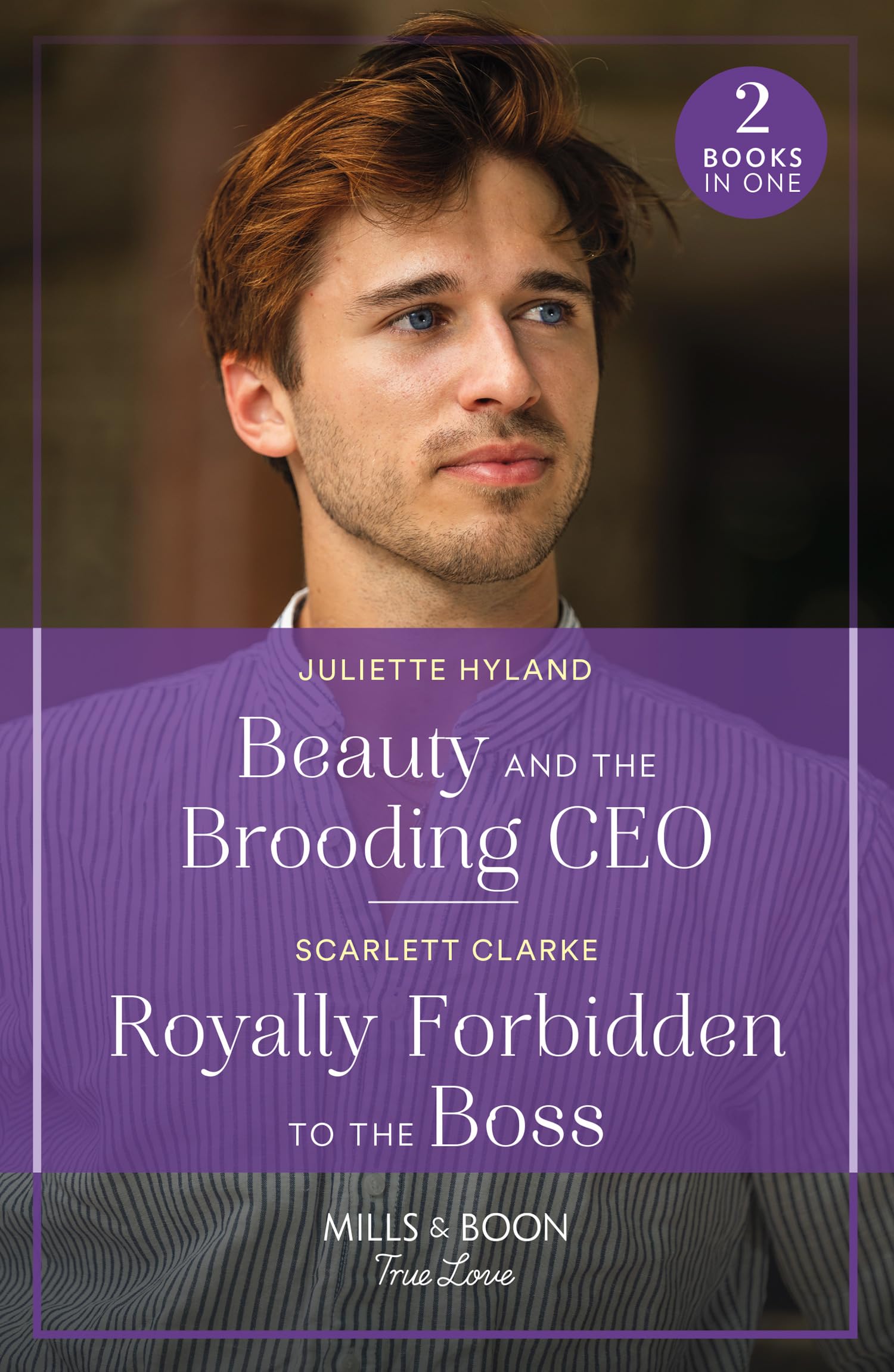 Beauty And The Brooding Ceo / Royally Forbidden To The Boss, Romance, Paperback, Juliette Hyland and Scarlett Clarke