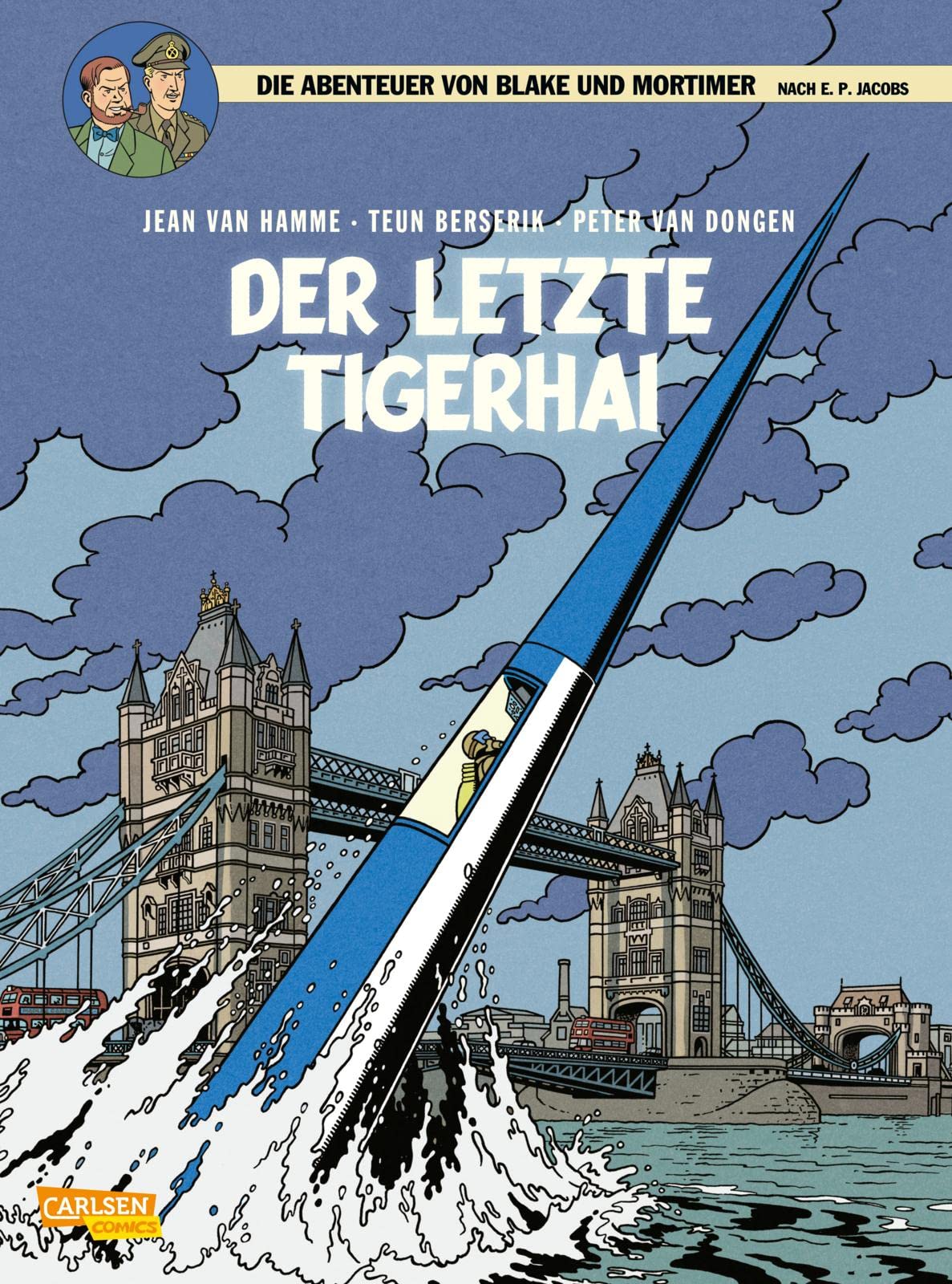 Blake und Mortimer 25: Der letzte Tigerhai: Ein Kampf um die mächtigste Kriegswaffe aller Zeiten