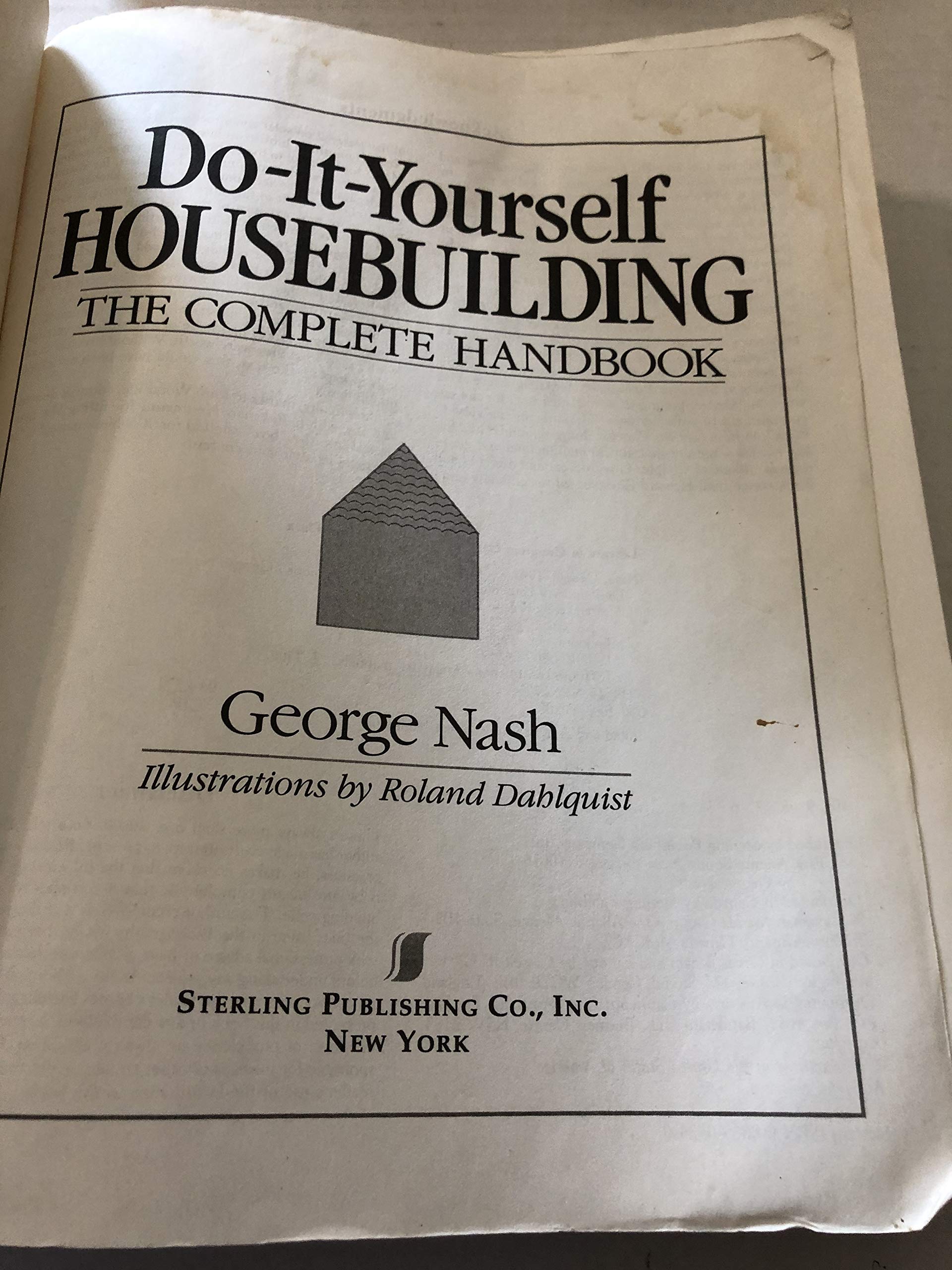 Do-It-Yourself Housebuilding: The Complete Handbook Nash, George - PT01